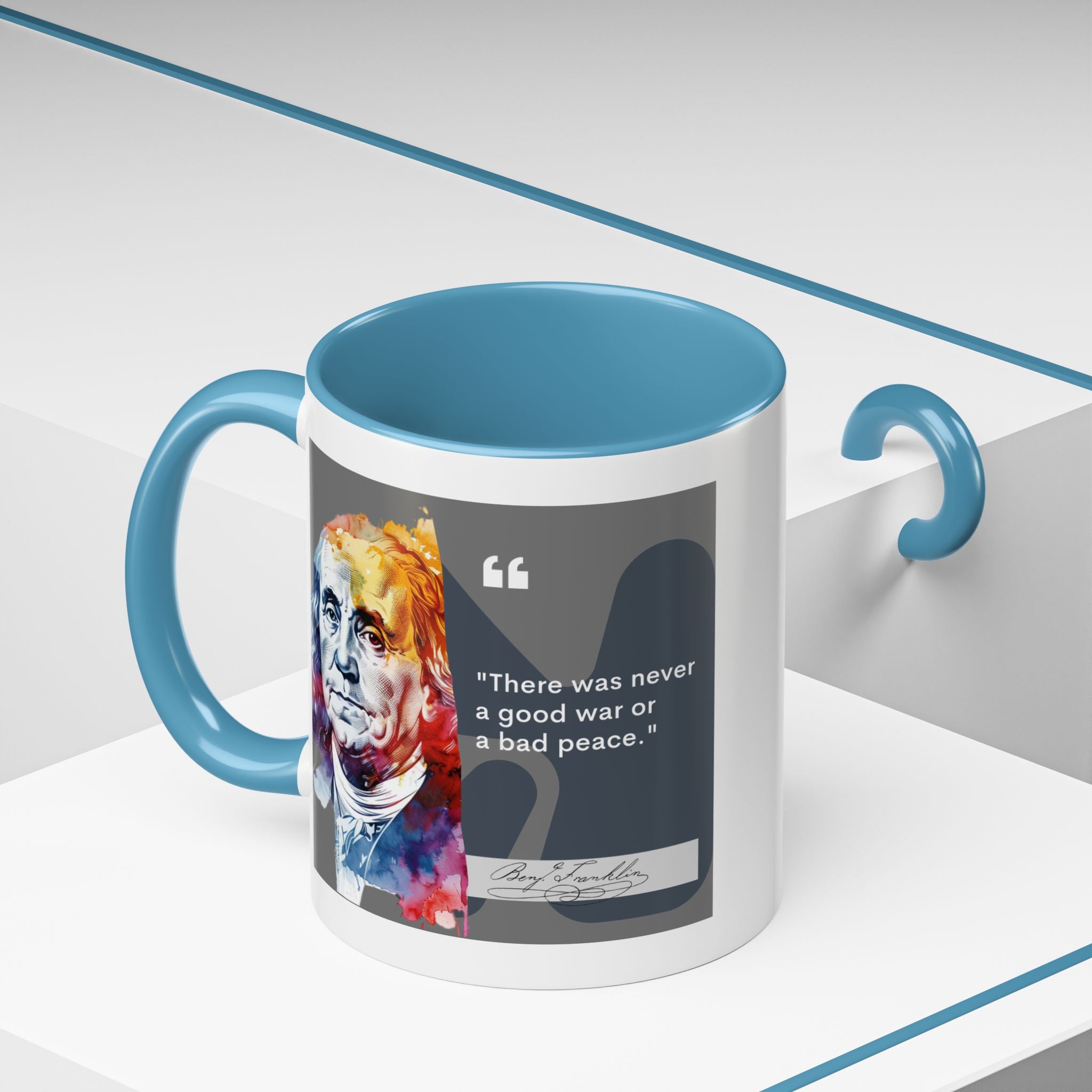 Benjamin Franklin quote - There was never...Accent Coffee Mug (11, 15oz)