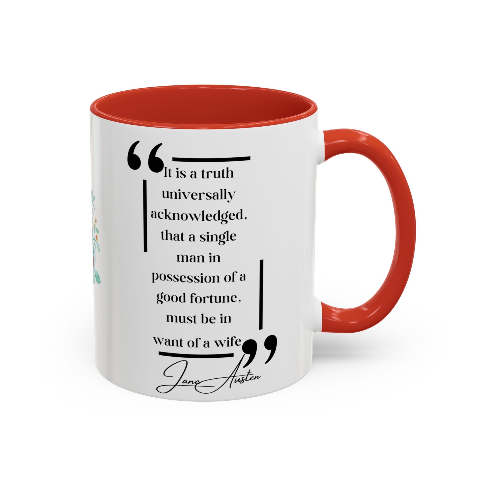 Jane Austen Quote It Is a Truth Universally Acknowledged, That a Single Man in Possession Accent Coffee Mug - 11oz & 15oz Options