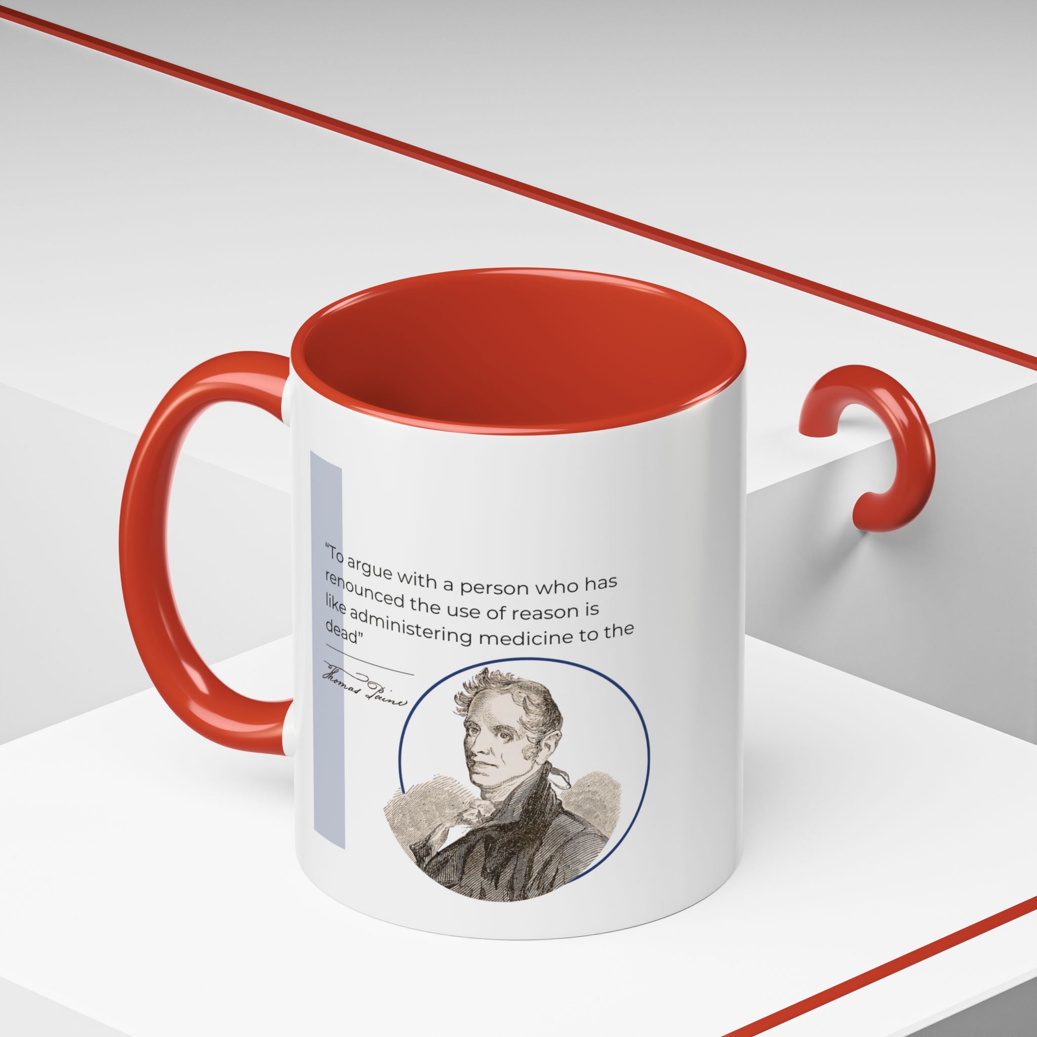 Thomas Paine quote - To argue with a person... Accent Coffee Mug (11, 15oz)