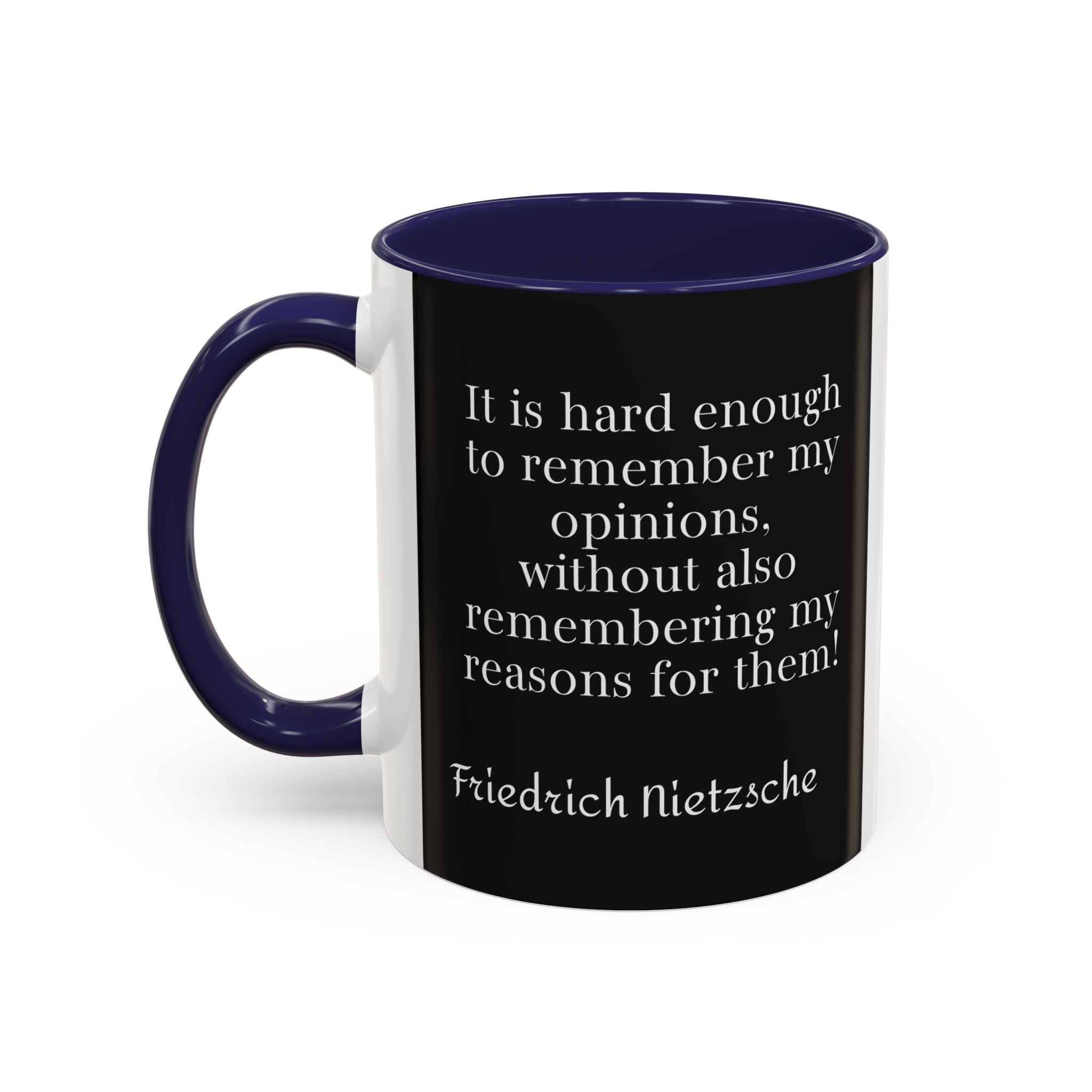 Nietzsche Pic with  Opinions and Reasons Quote Coffee Cup | 11oz, 15oz Accent Mugs for Philosophy Lovers & Thoughtful Gifts