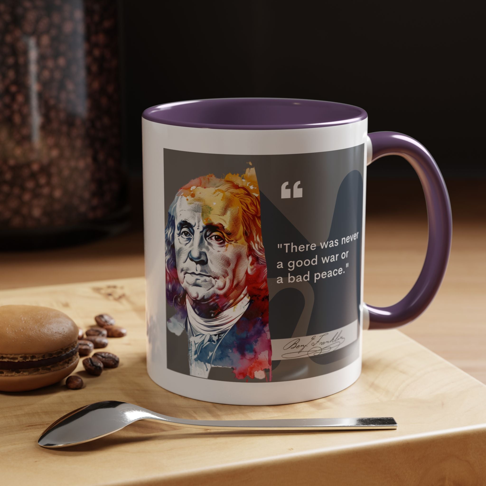 Benjamin Franklin quote - There Was Never a Good War or a Bad Peace and Author Picture Accent Coffee Mug - 11oz & 15oz Options