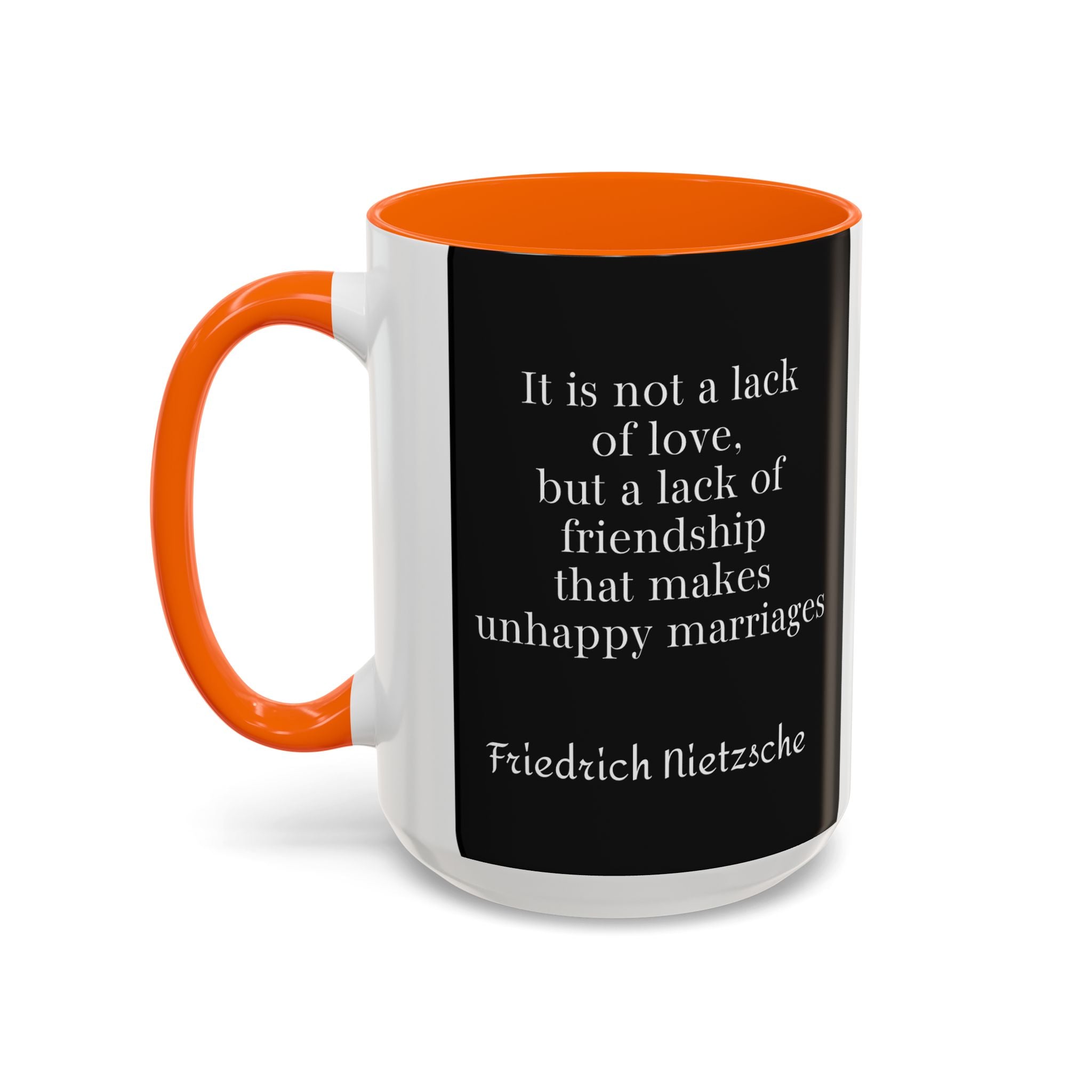 Nietzsche Friendship makes a Marriage Quote Coffee Cup | 11oz, 15oz Accent Mugs for Philosophy Lovers & Thoughtful Gifts