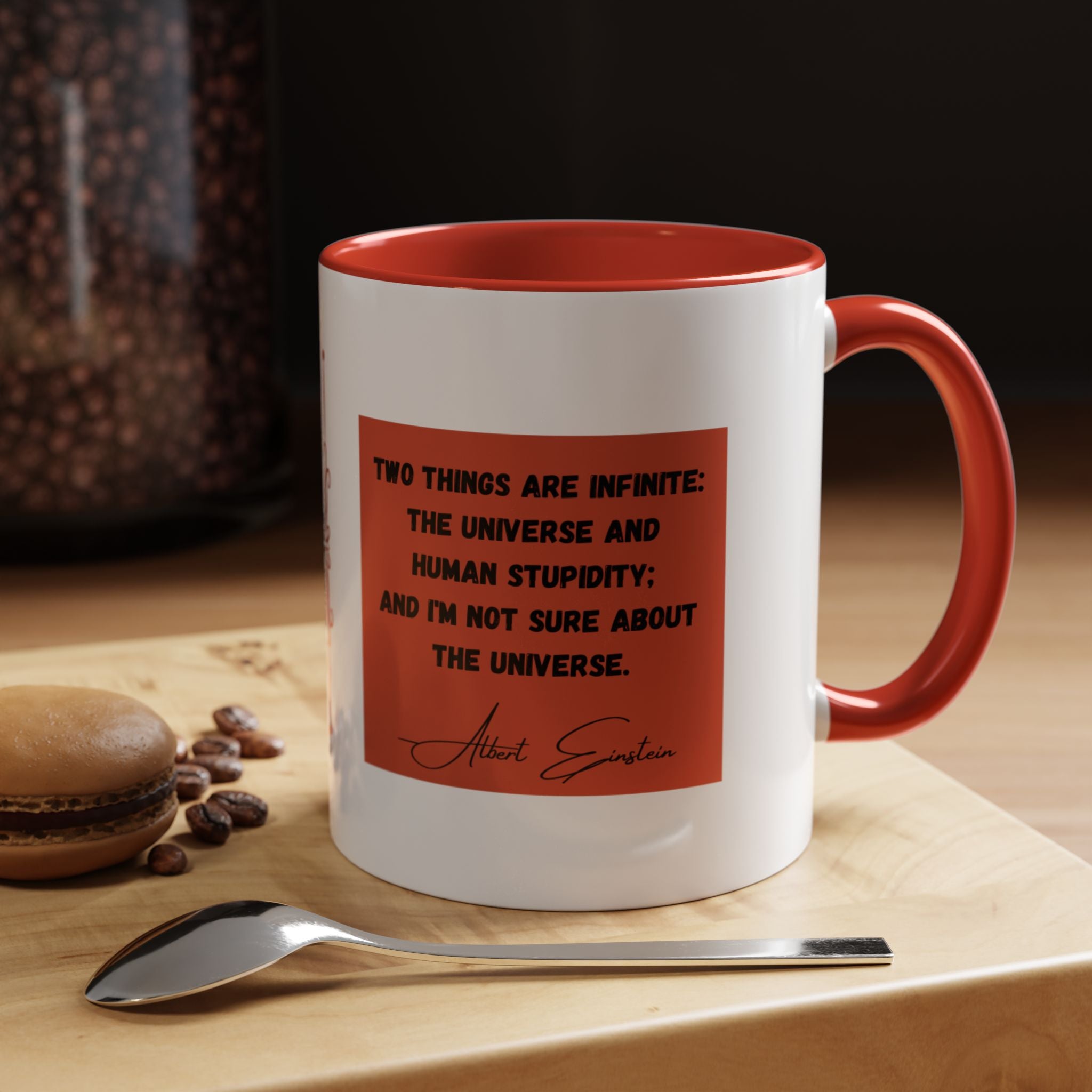 Albert Einstein Quote - Two things are infinite...  Coffee Mug (11, 15oz)