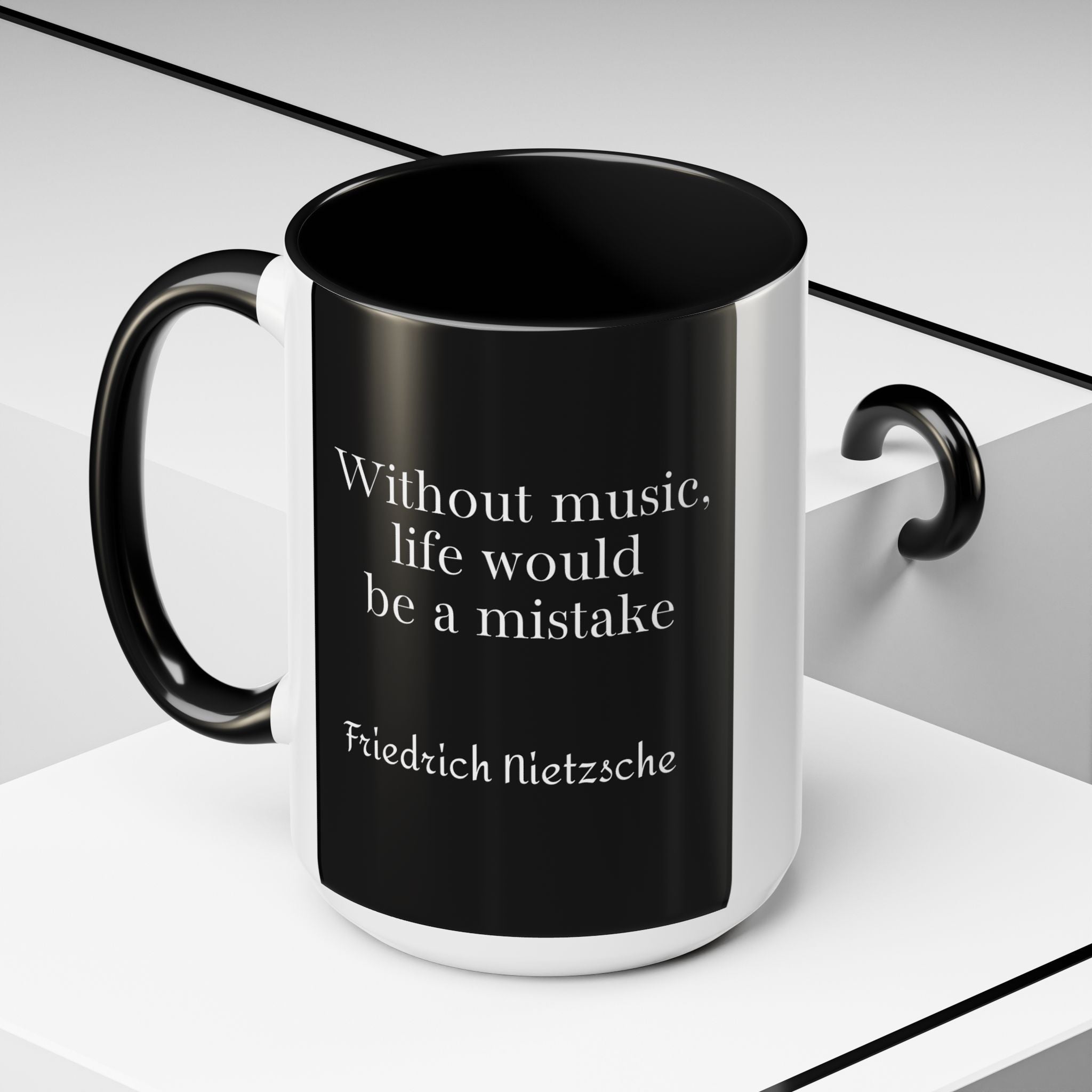 Nietzsche  - Without music, life would be a mistakeQuote Coffee Cup | 11oz, 15oz Accent Mugs for Philosophy Lovers & Thoughtful Gifts