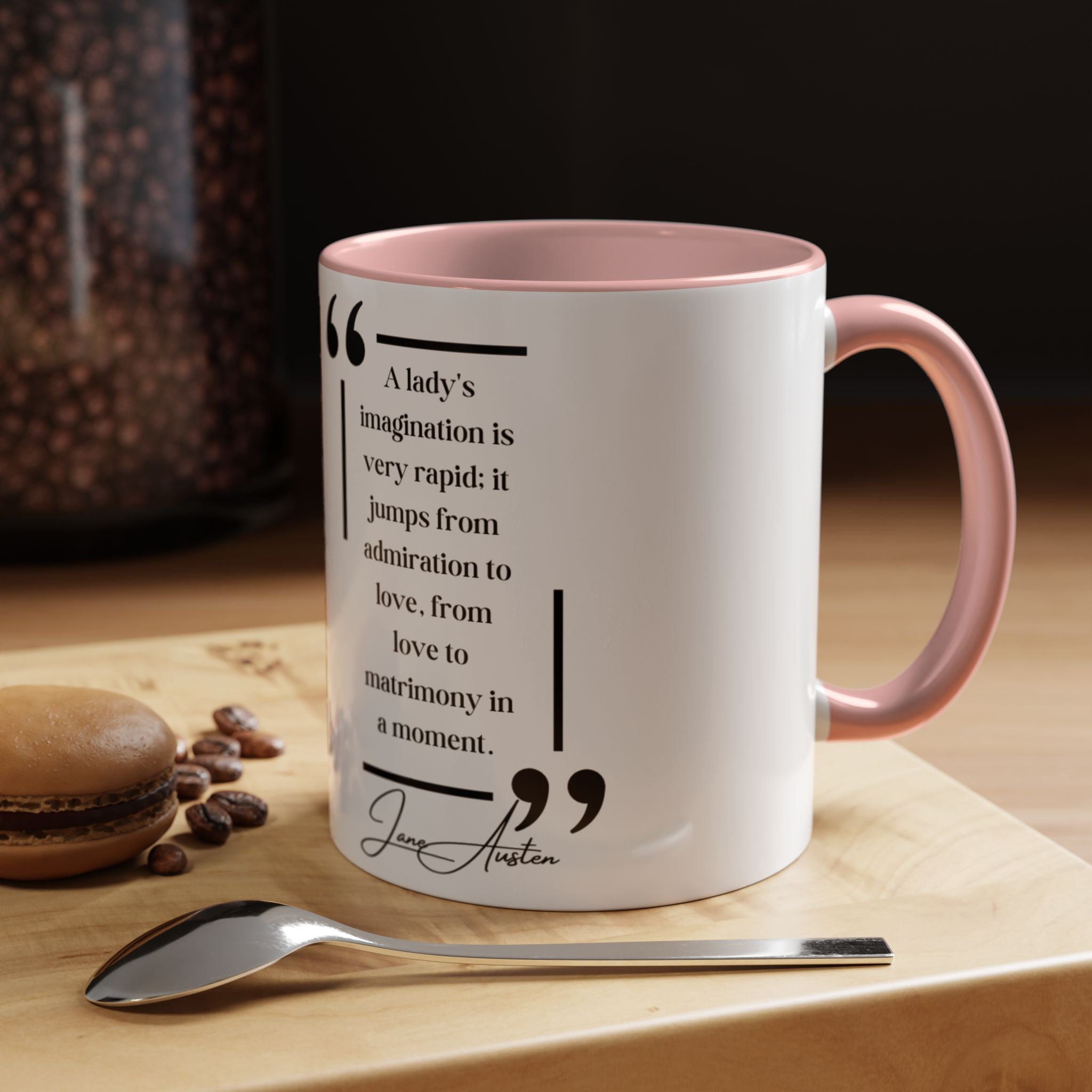 Jane Austen -  Jane Austen	 - A lady's imagination is very rapid; it jumps from admiration to love, from love to matrimony in a moment - Quote Accent Coffee Mug (11, 15oz)