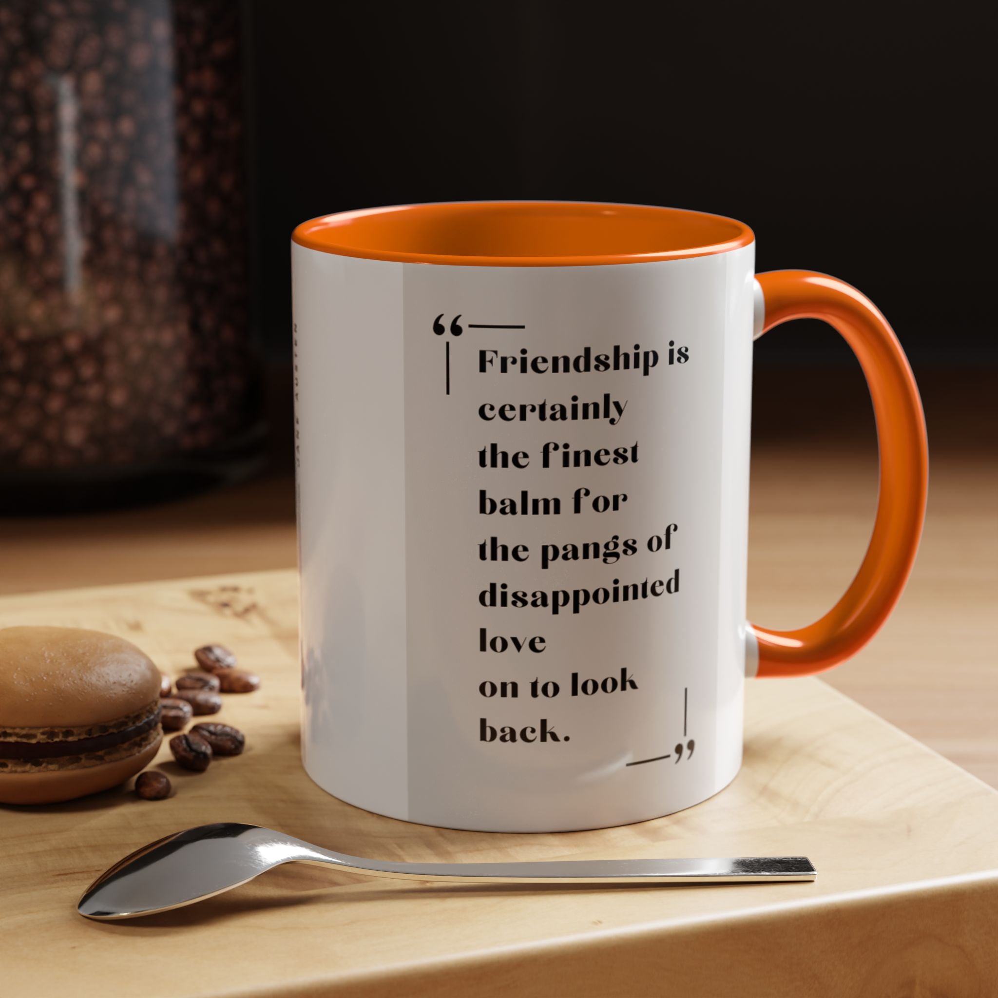 Jane Austen Friendship Quote Mug | Heartwarming Coffee Cup | 11oz, 15oz Accent Mugs for Literary Fans & Gift Ideas