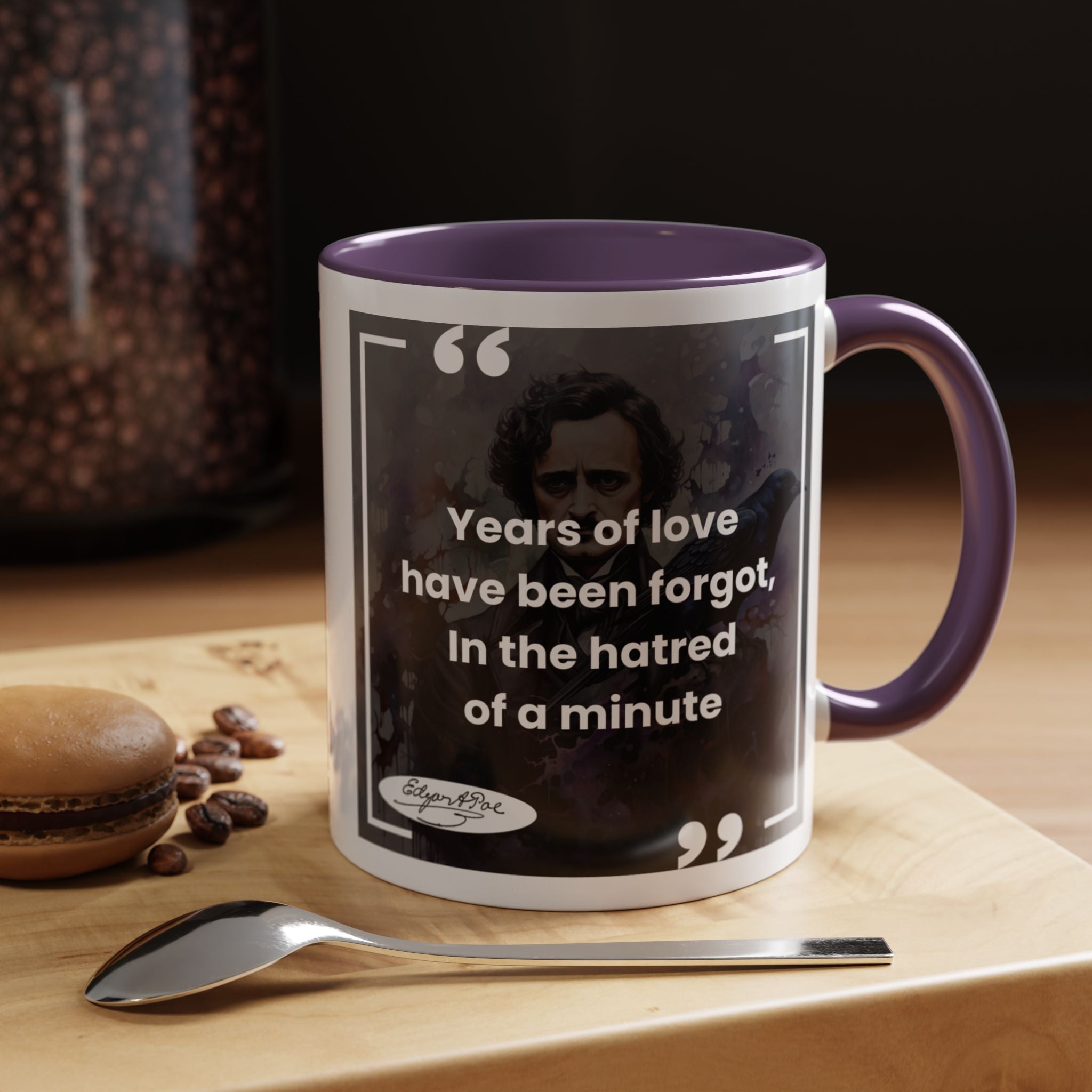 Edgar Allan Poe Quote - Years of Love Have Been Forgot, In the Hatred of a Minute and Author Picture Accent Coffee Mug - 11oz & 15oz
