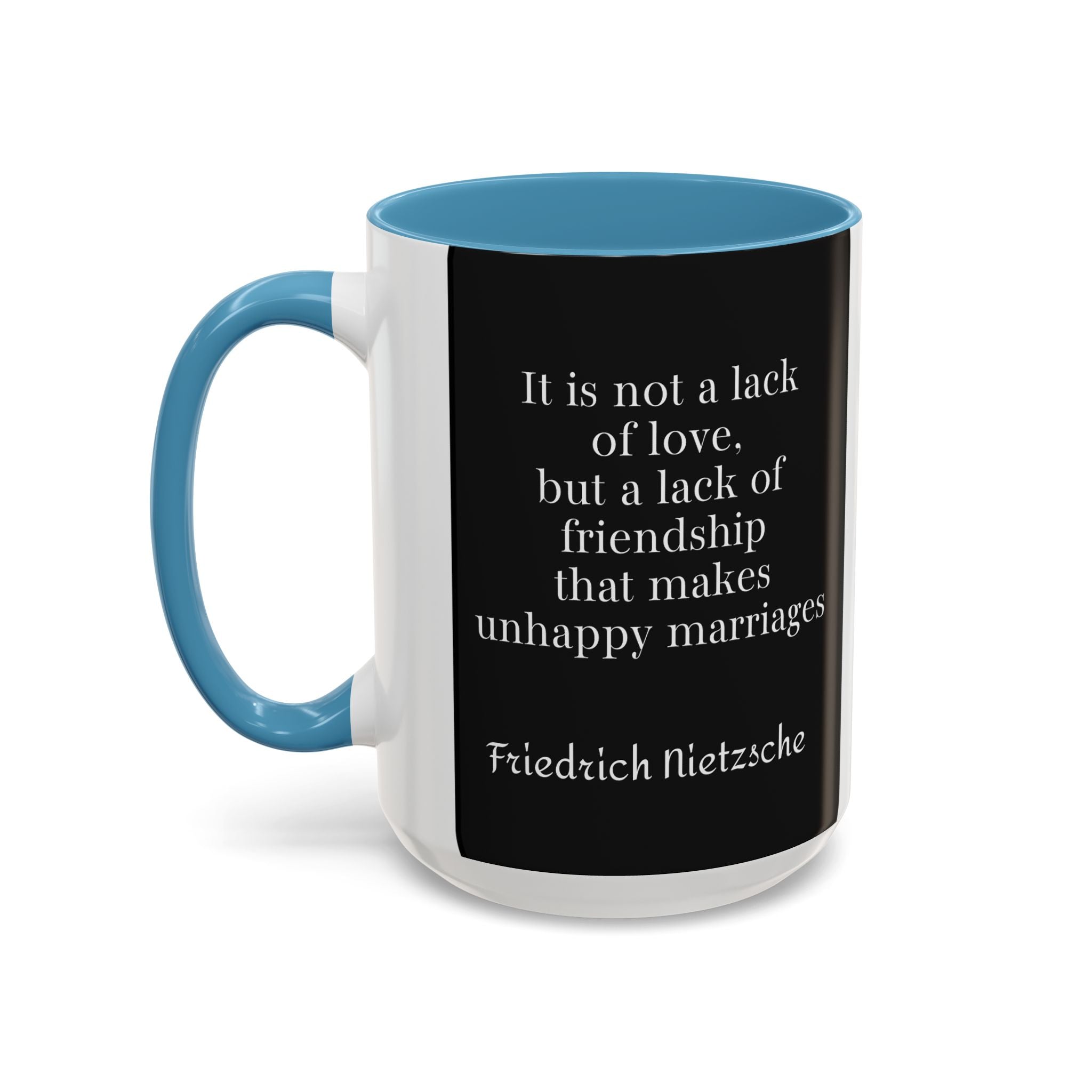 Nietzsche Friendship makes a Marriage Quote Coffee Cup | 11oz, 15oz Accent Mugs for Philosophy Lovers & Thoughtful Gifts