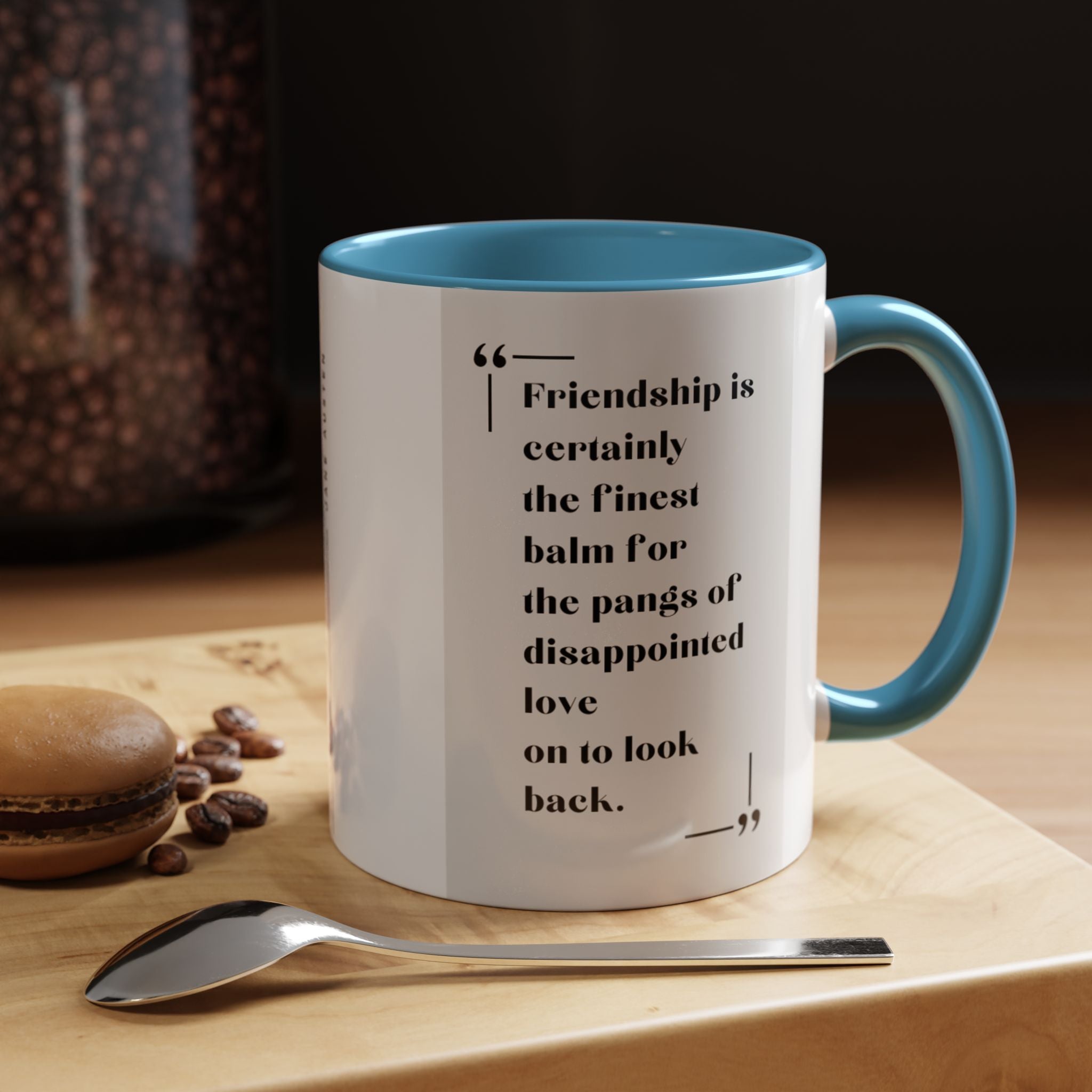 Jane Austen Friendship Quote Mug | Heartwarming Coffee Cup | 11oz, 15oz Accent Mugs for Literary Fans & Gift Ideas