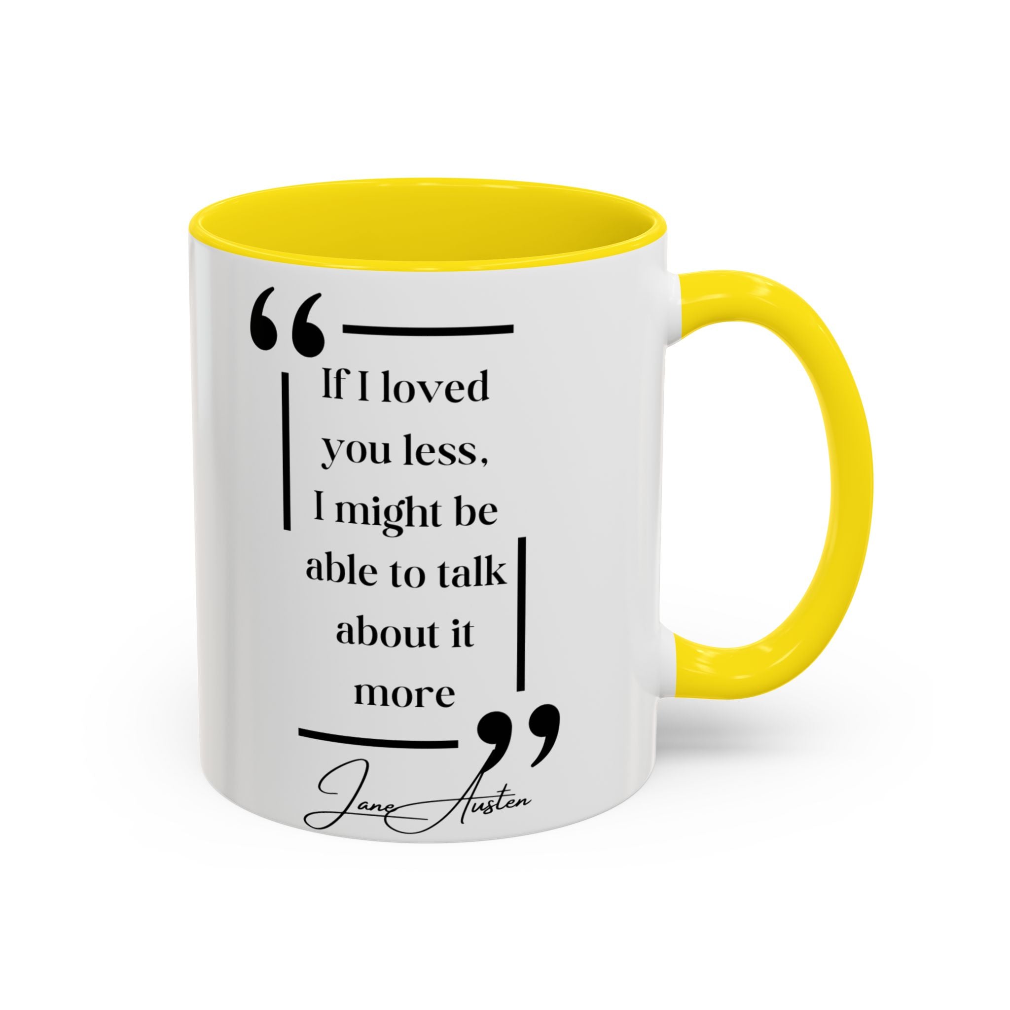 Jane Austen If I Loved You Less, I Might Talk About It More Author Picture Accent Coffee Mug - 11oz & 15oz Options | Romance Gift