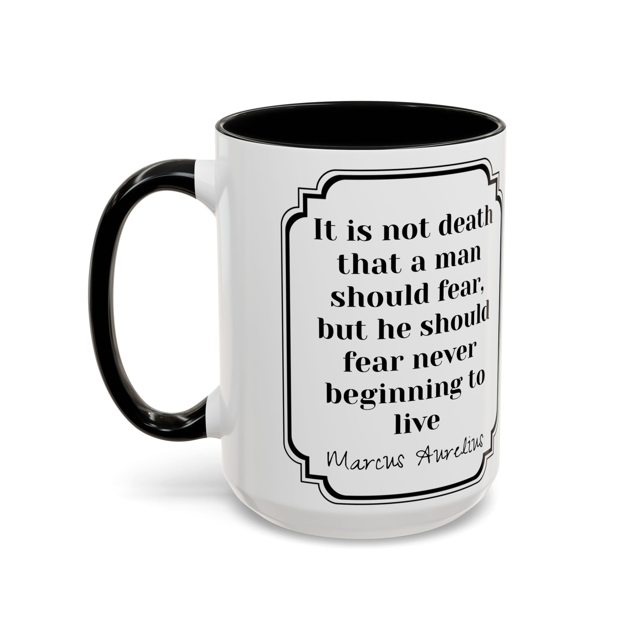 Marcus Aurelius death vs living Quote Mug | Philosophical Coffee Cup | 11oz, 15oz Accent Mugs for Thinkers| Stoics| Roman Empire