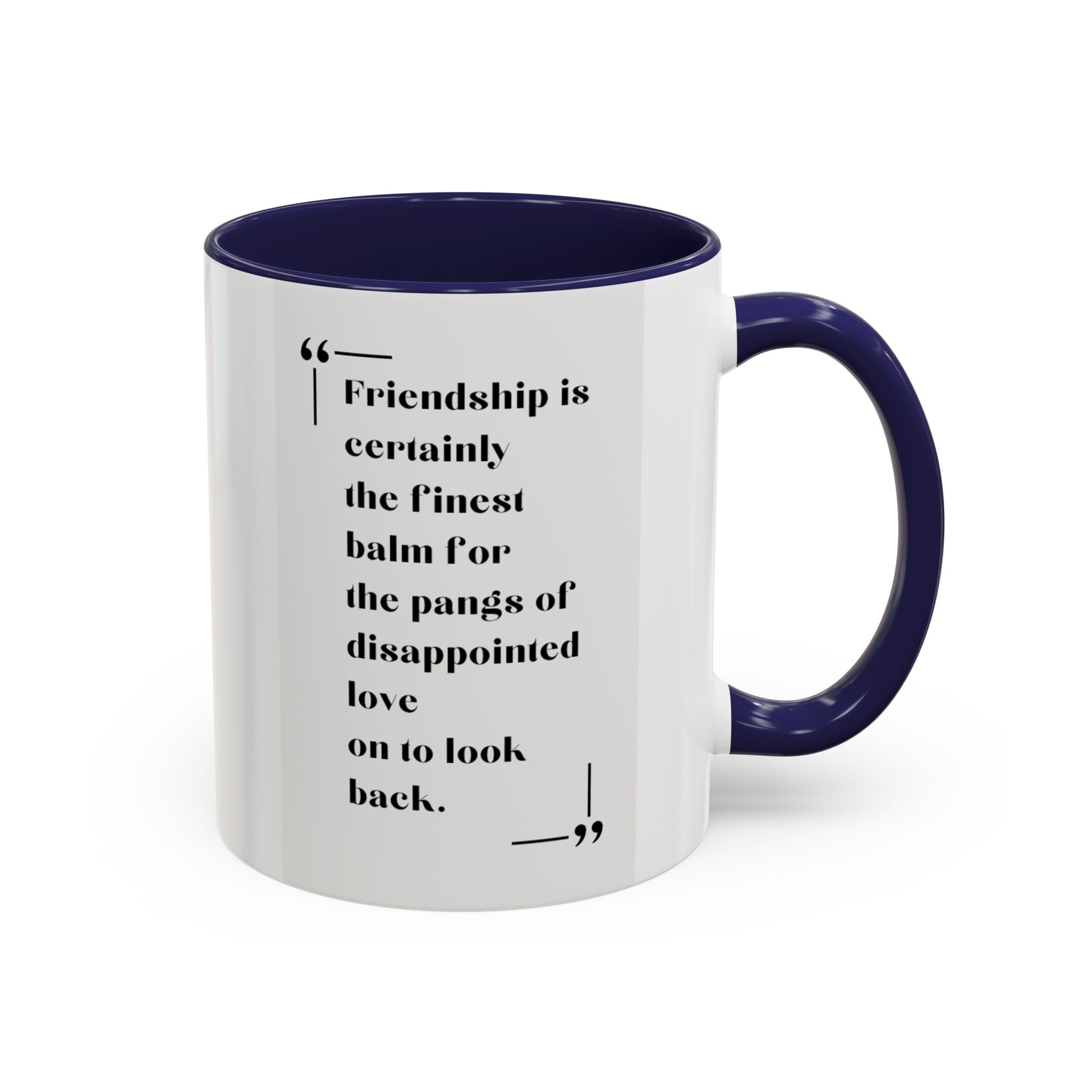 Jane Austen Friendship Quote Mug | Heartwarming Coffee Cup | 11oz, 15oz Accent Mugs for Literary Fans & Gift Ideas