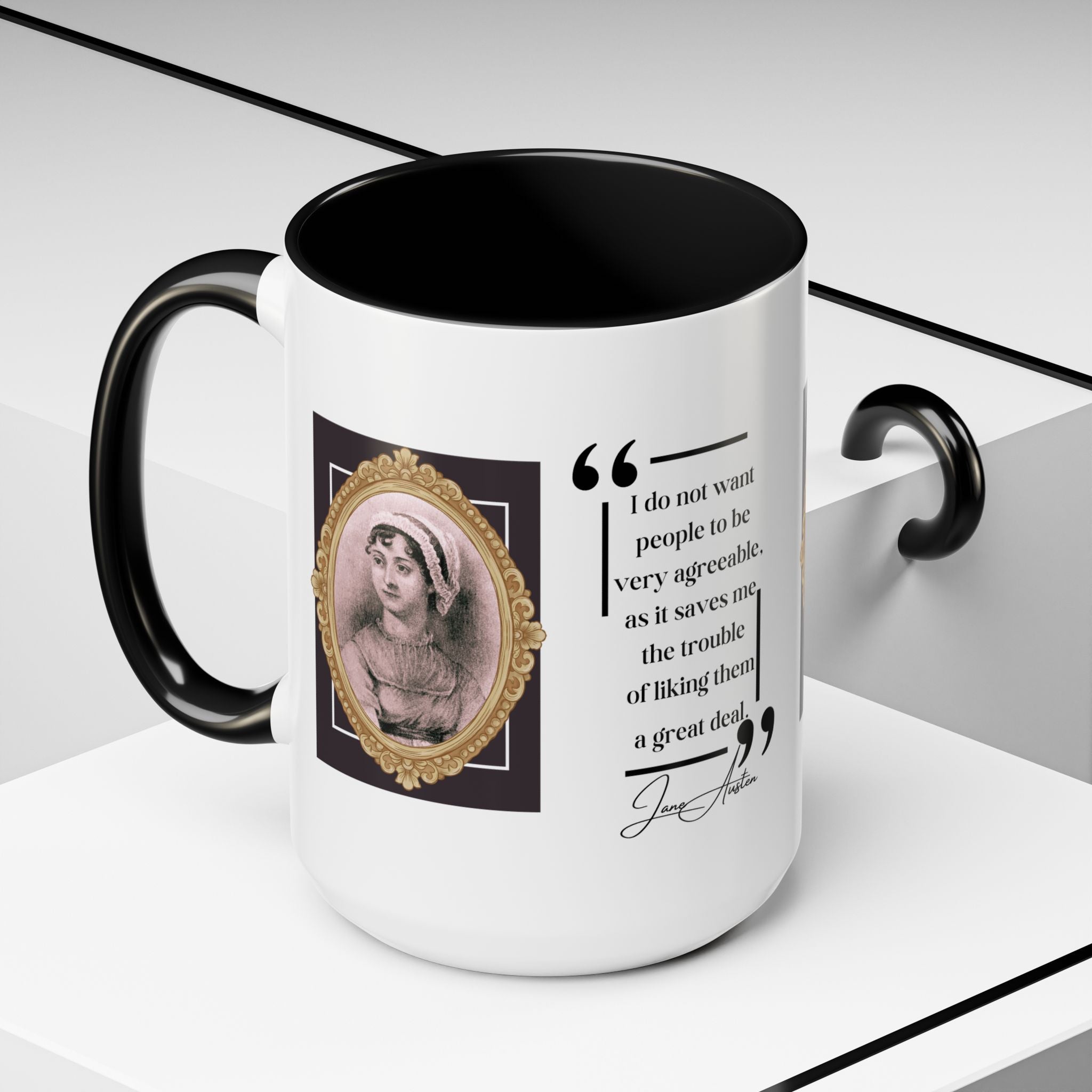 Jane Austen Quote I Do Not Want People to Be Very Agreeable and Author Picture Accent Coffee Mug - 11oz & 15oz Options