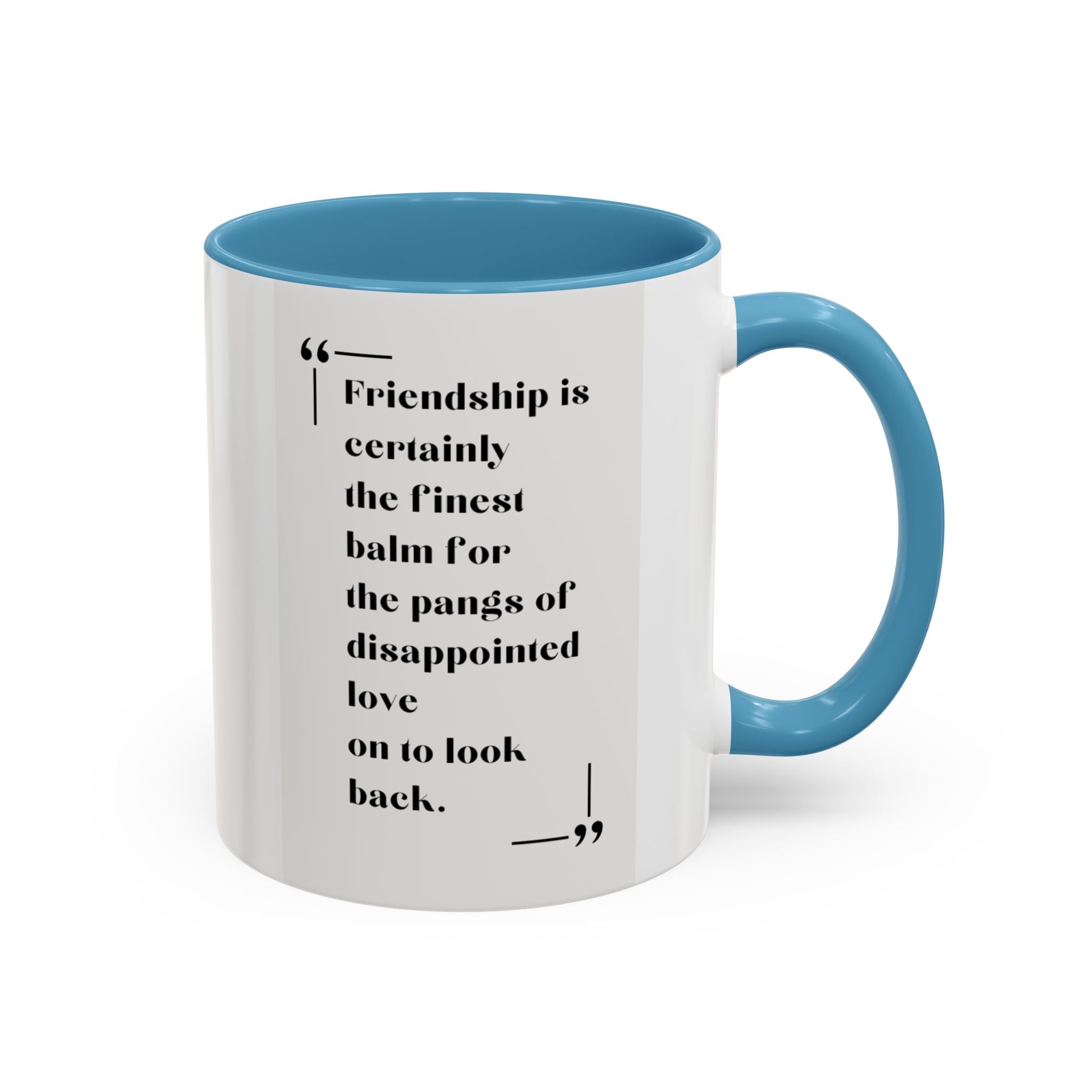 Jane Austen Friendship Quote Mug | Heartwarming Coffee Cup | 11oz, 15oz Accent Mugs for Literary Fans & Gift Ideas