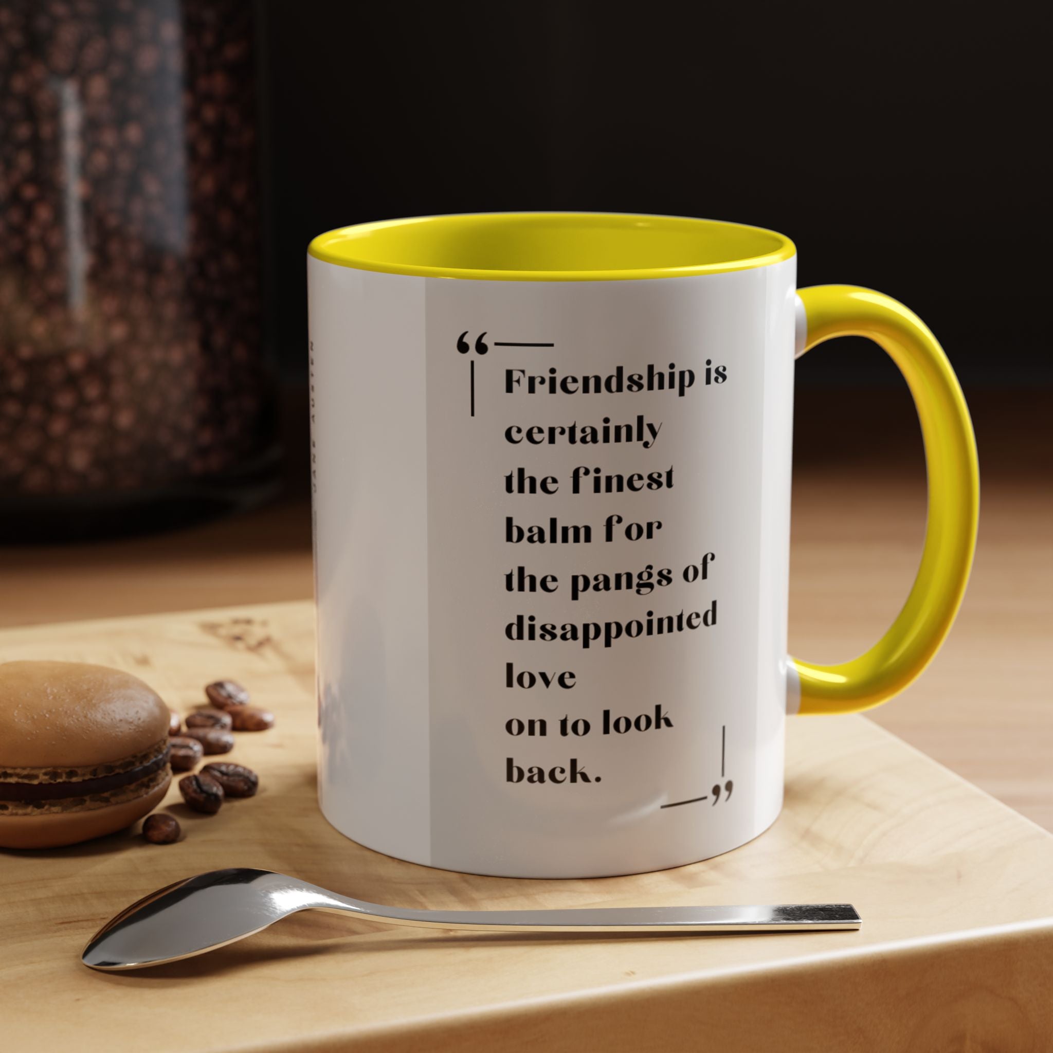 Jane Austen Friendship Quote Mug | Heartwarming Coffee Cup | 11oz, 15oz Accent Mugs for Literary Fans & Gift Ideas