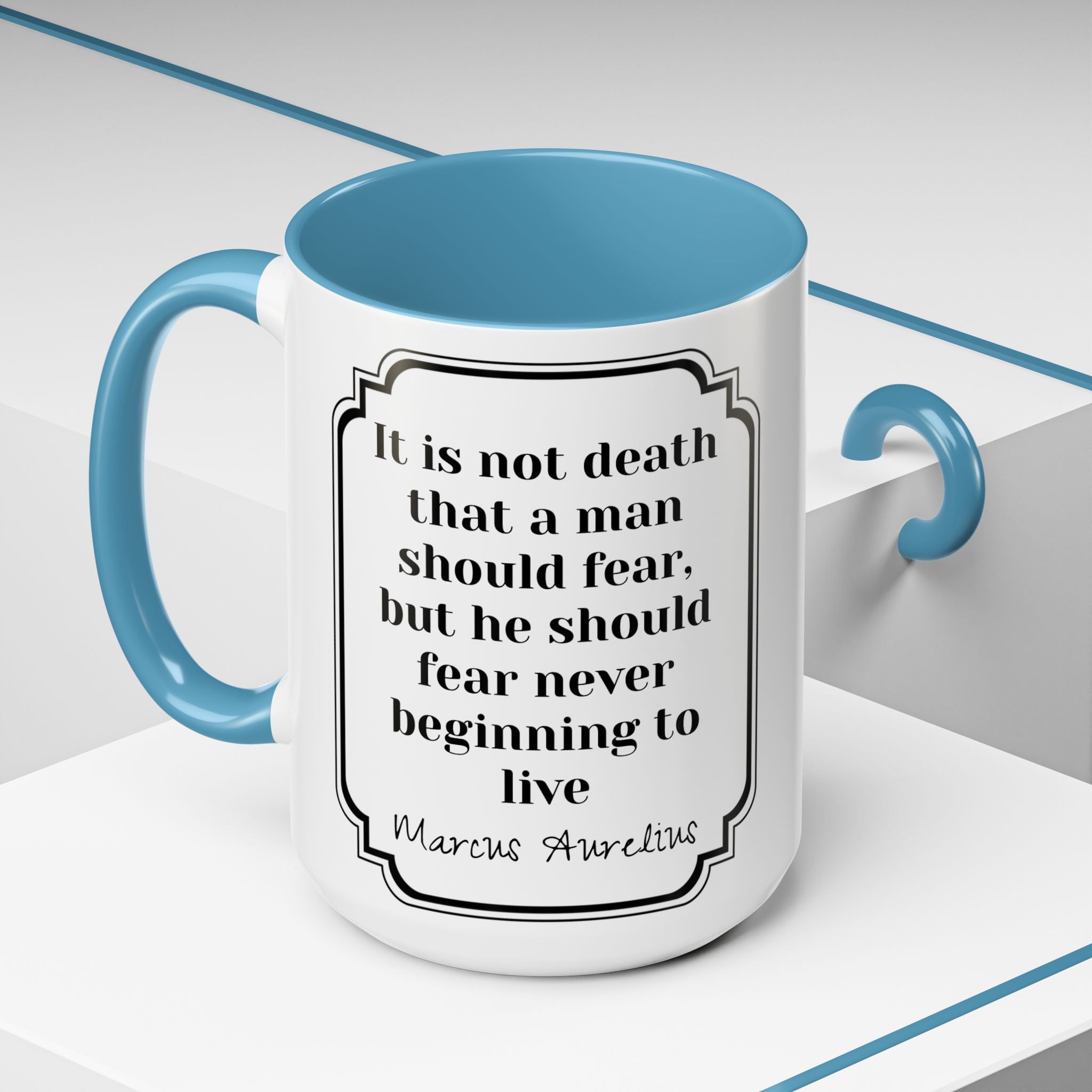 Marcus Aurelius death vs living Quote Mug | Philosophical Coffee Cup | 11oz, 15oz Accent Mugs for Thinkers| Stoics| Roman Empire