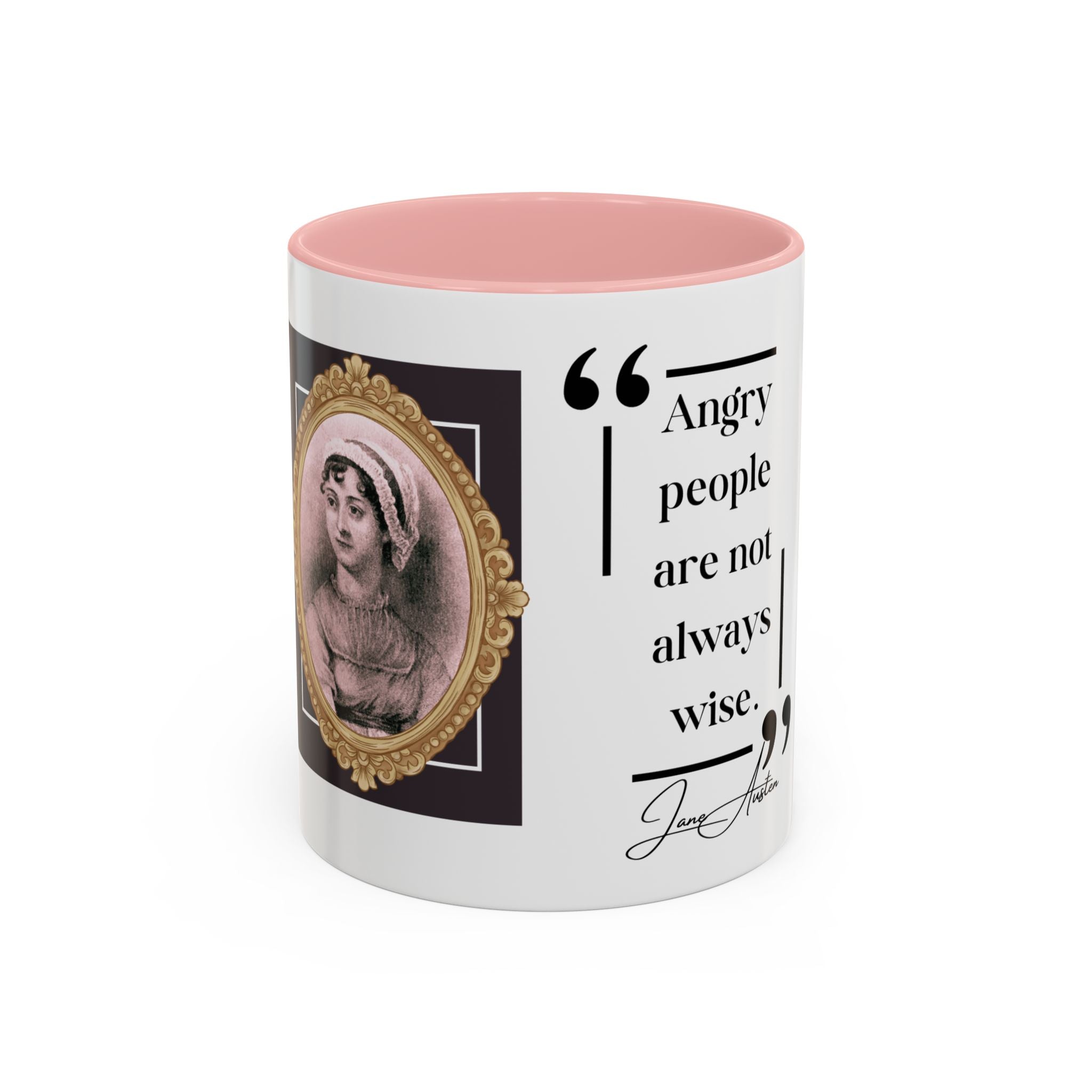 Jane Austen - Angry People are not Always Wise - Quote Accent Coffee Mug (11, 15oz)