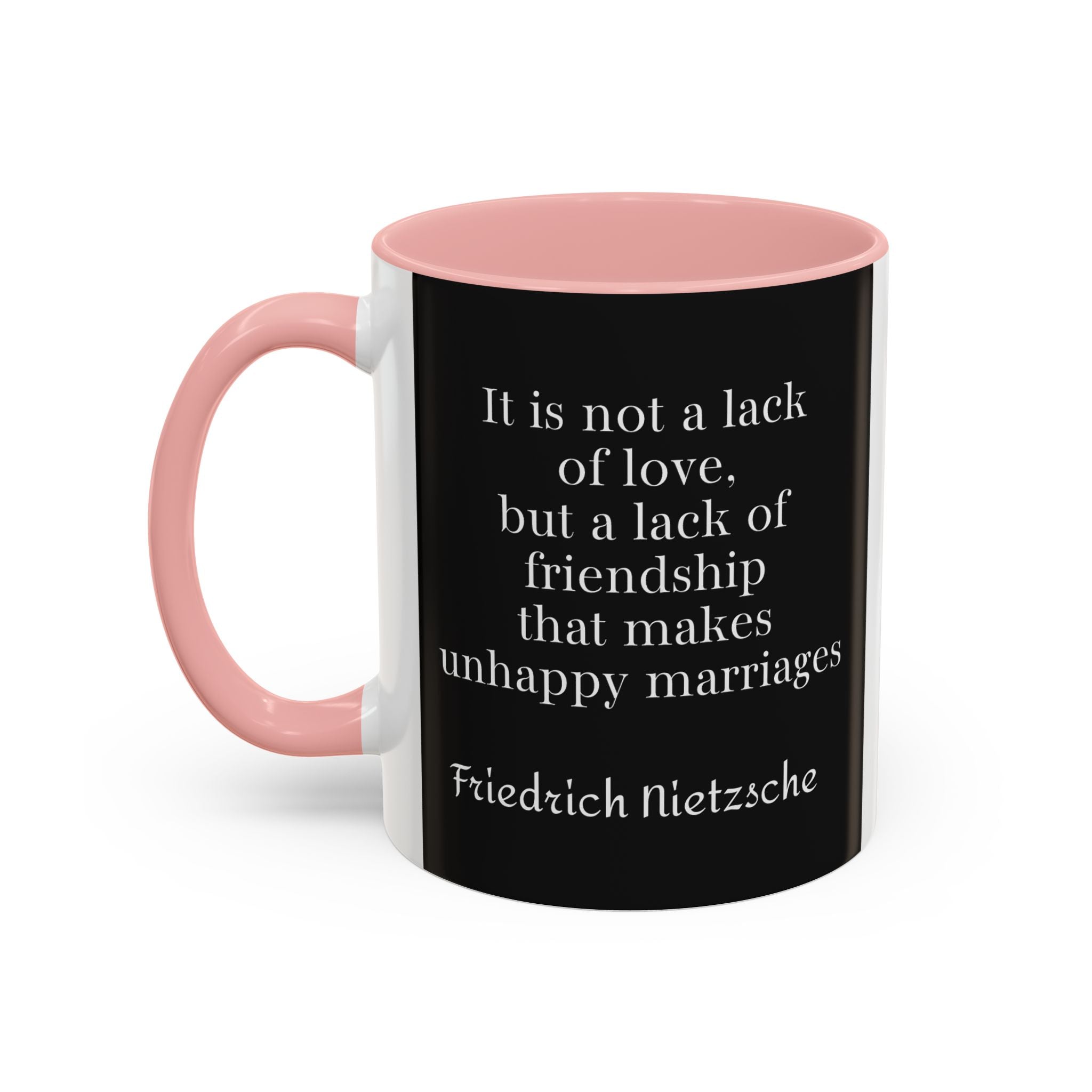 Nietzsche Friendship makes a Marriage Quote Coffee Cup | 11oz, 15oz Accent Mugs for Philosophy Lovers & Thoughtful Gifts