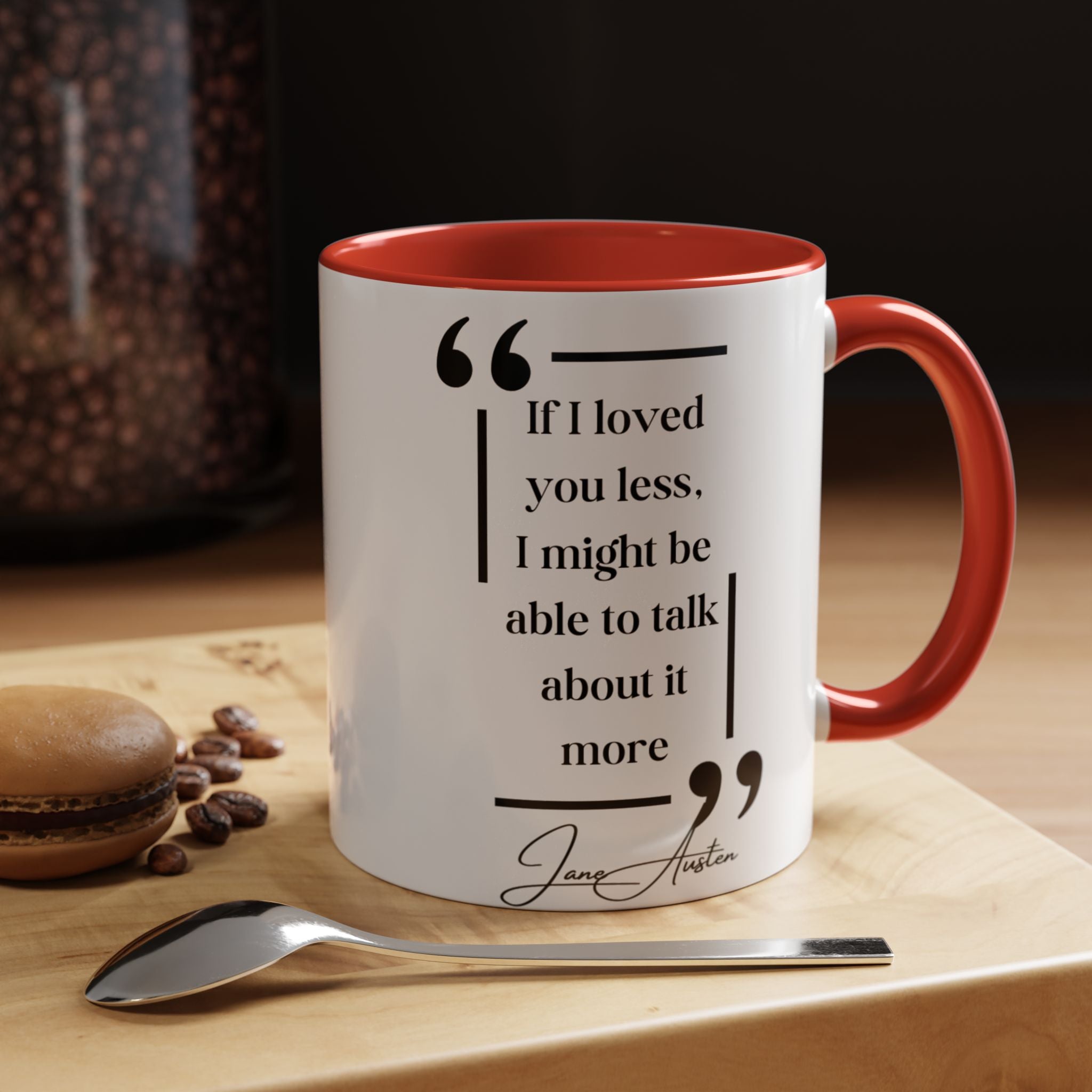 Jane Austen If I Loved You Less, I Might Talk About It More Author Picture Accent Coffee Mug - 11oz & 15oz Options | Romance Gift