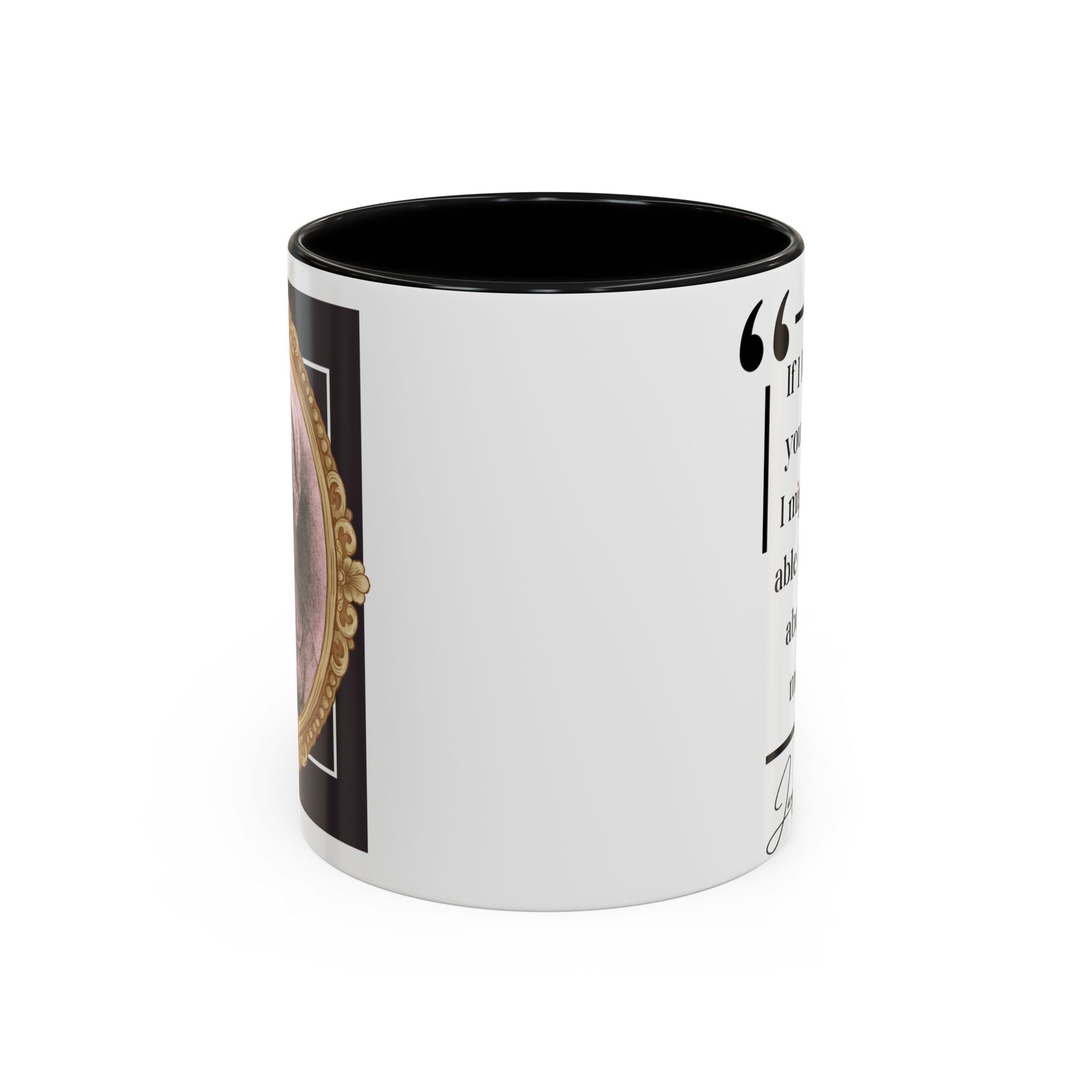 Jane Austen If I Loved You Less, I Might Talk About It More Author Picture Accent Coffee Mug - 11oz & 15oz Options | Romance Gift