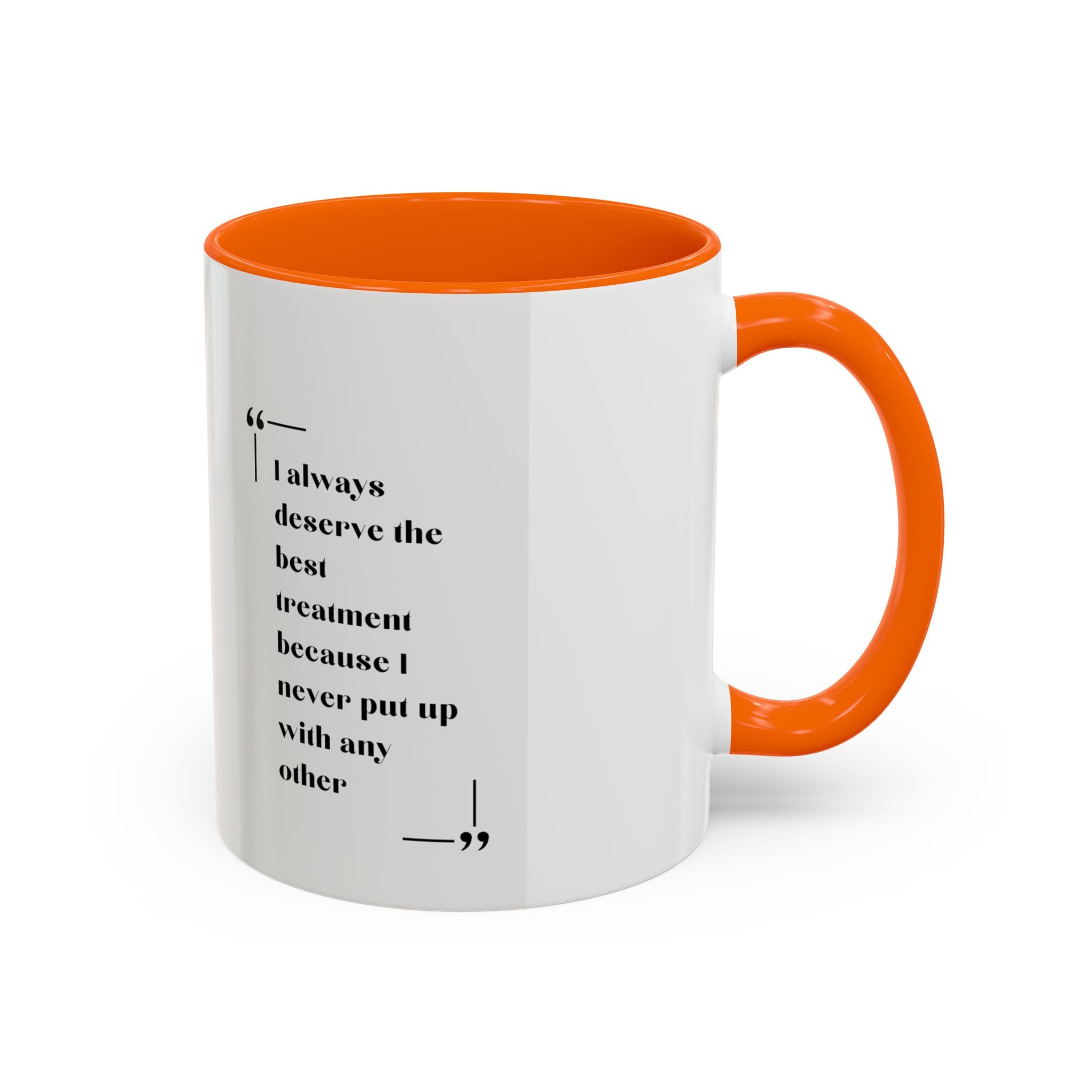 Jane Austen Best Treatment Quote Coffee Mug | Empowering Accent Mug (11, 15oz) | Perfect Gift for Literary Enthusiasts