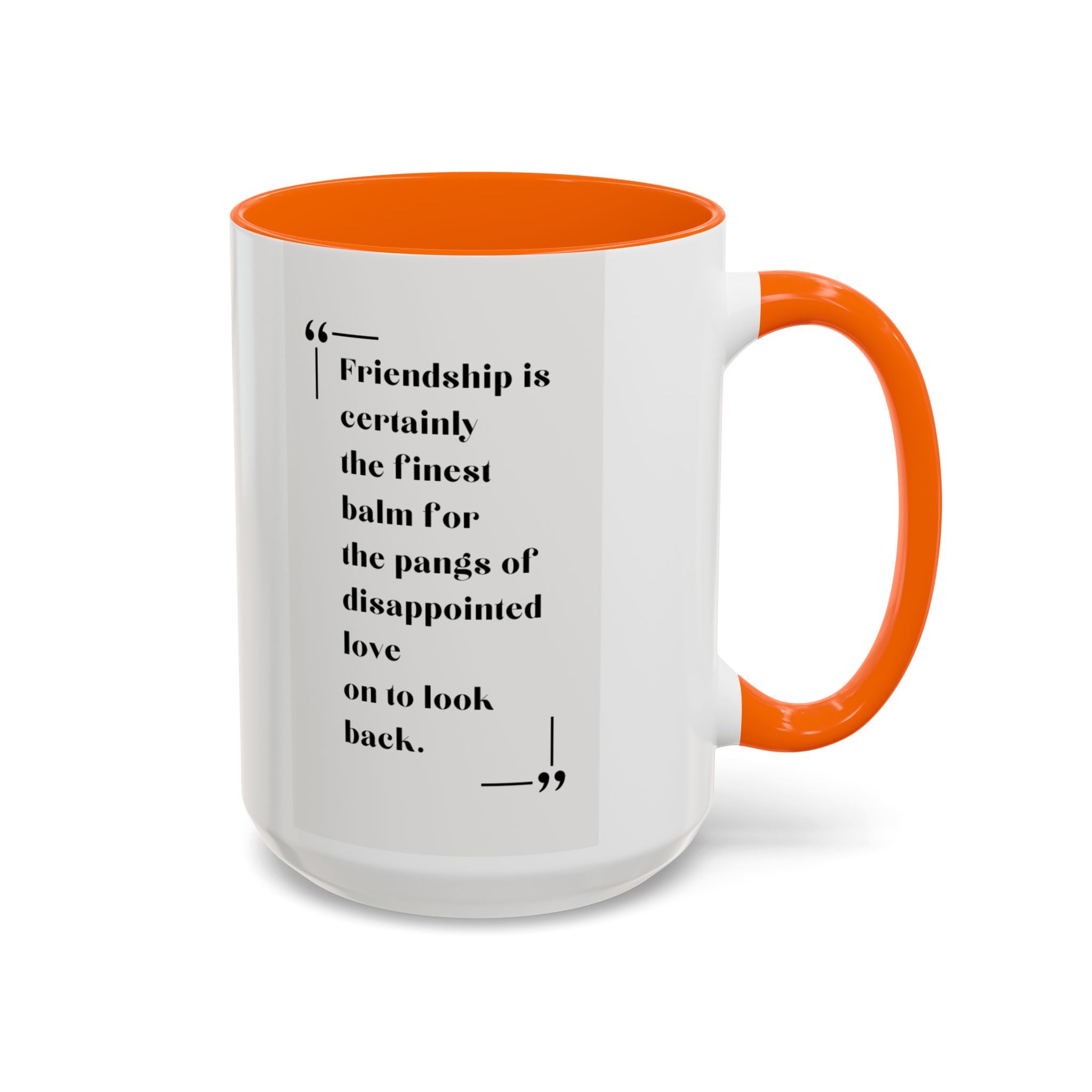 Jane Austen Friendship Quote Mug | Heartwarming Coffee Cup | 11oz, 15oz Accent Mugs for Literary Fans & Gift Ideas