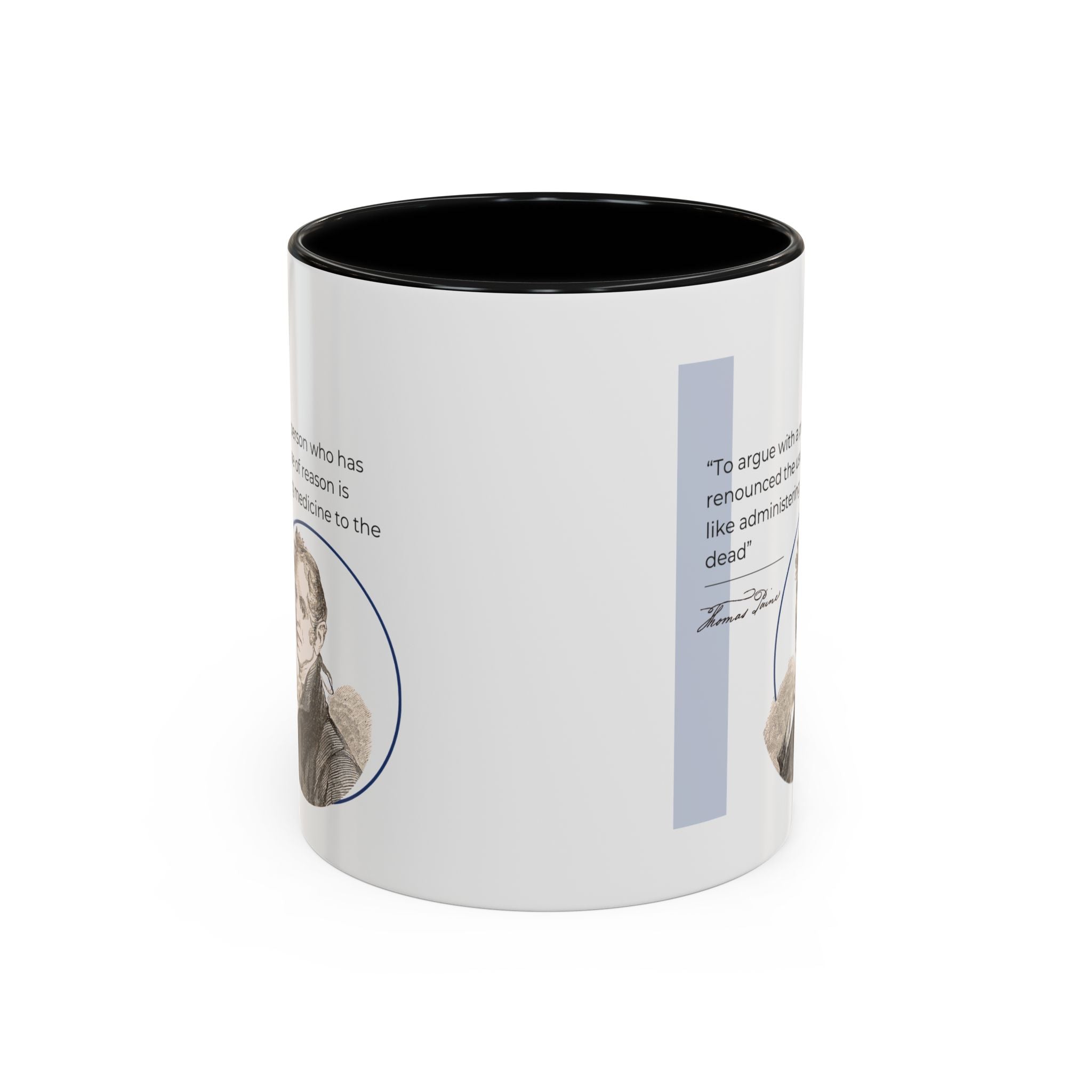 Thomas Paine quote - To argue with a person... Accent Coffee Mug (11, 15oz)