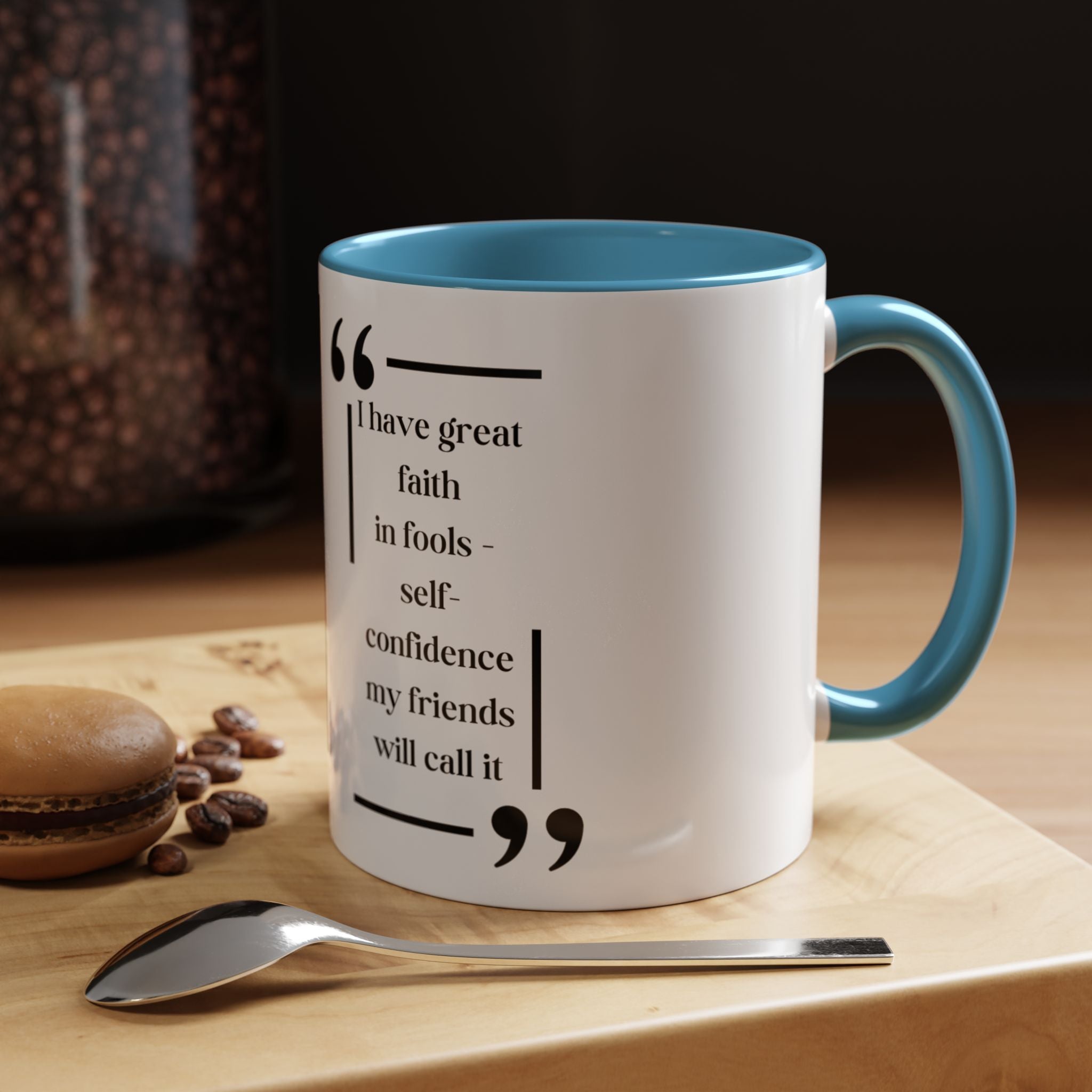 Edgar Allan Poe - I have great confidence in fools... Quotes Accent Coffee Mug (11, 15oz)