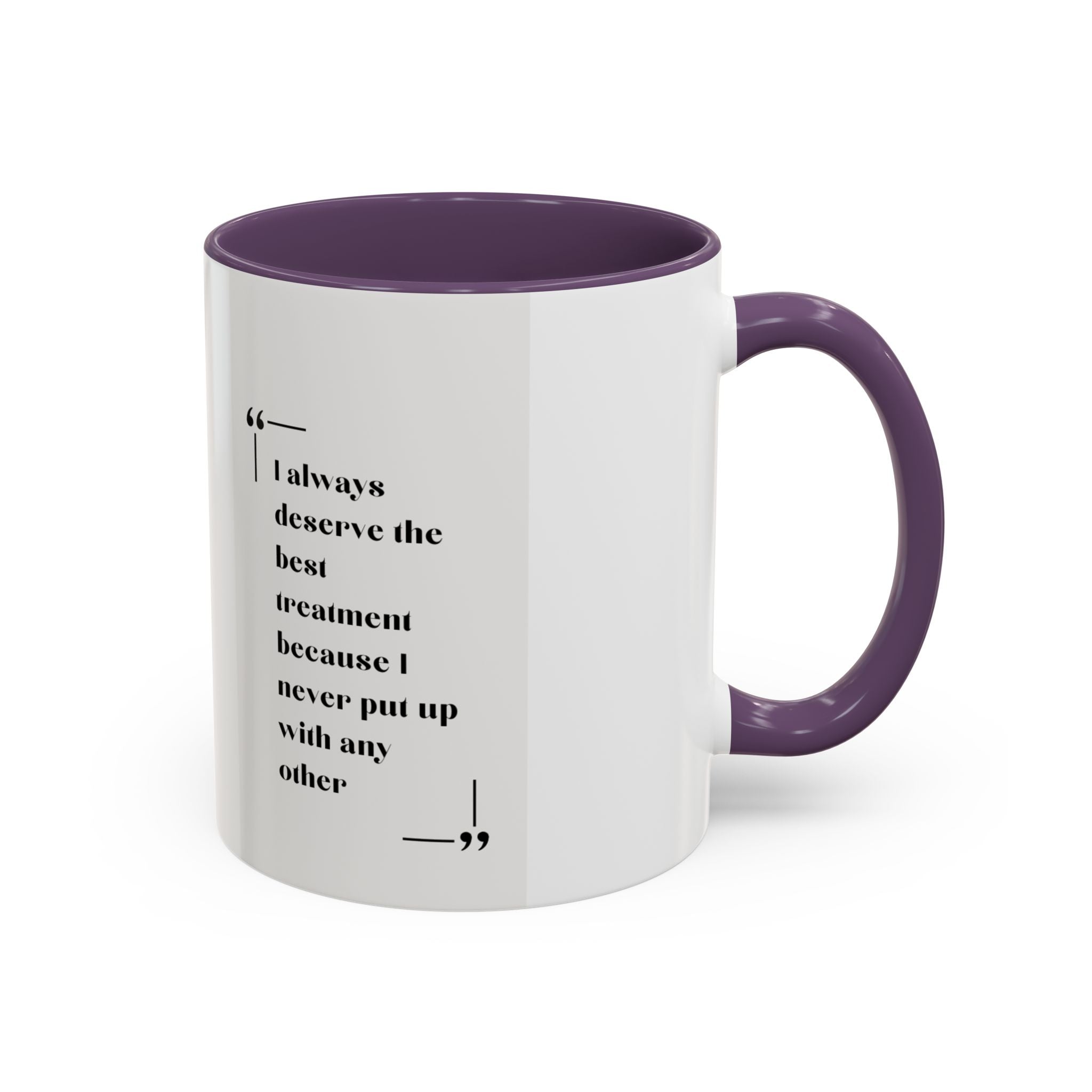 Jane Austen Best Treatment Quote Coffee Mug | Empowering Accent Mug (11, 15oz) | Perfect Gift for Literary Enthusiasts