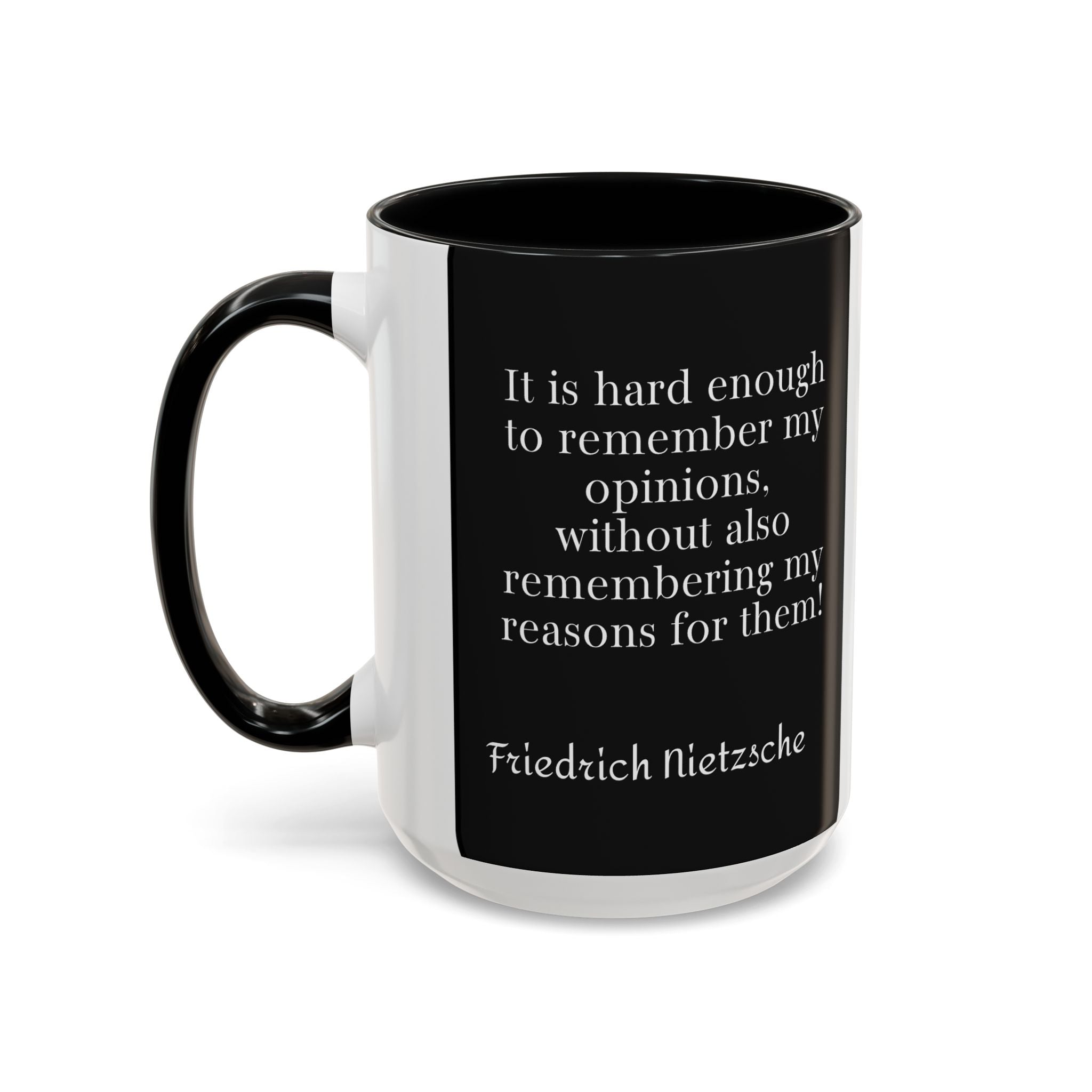 Nietzsche Pic with  Opinions and Reasons Quote Coffee Cup | 11oz, 15oz Accent Mugs for Philosophy Lovers & Thoughtful Gifts