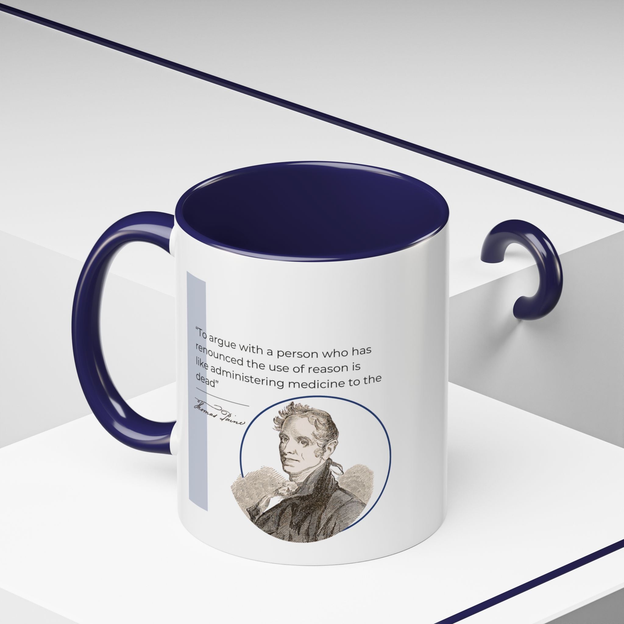 Thomas Paine quote - To argue with a person... Accent Coffee Mug (11, 15oz)