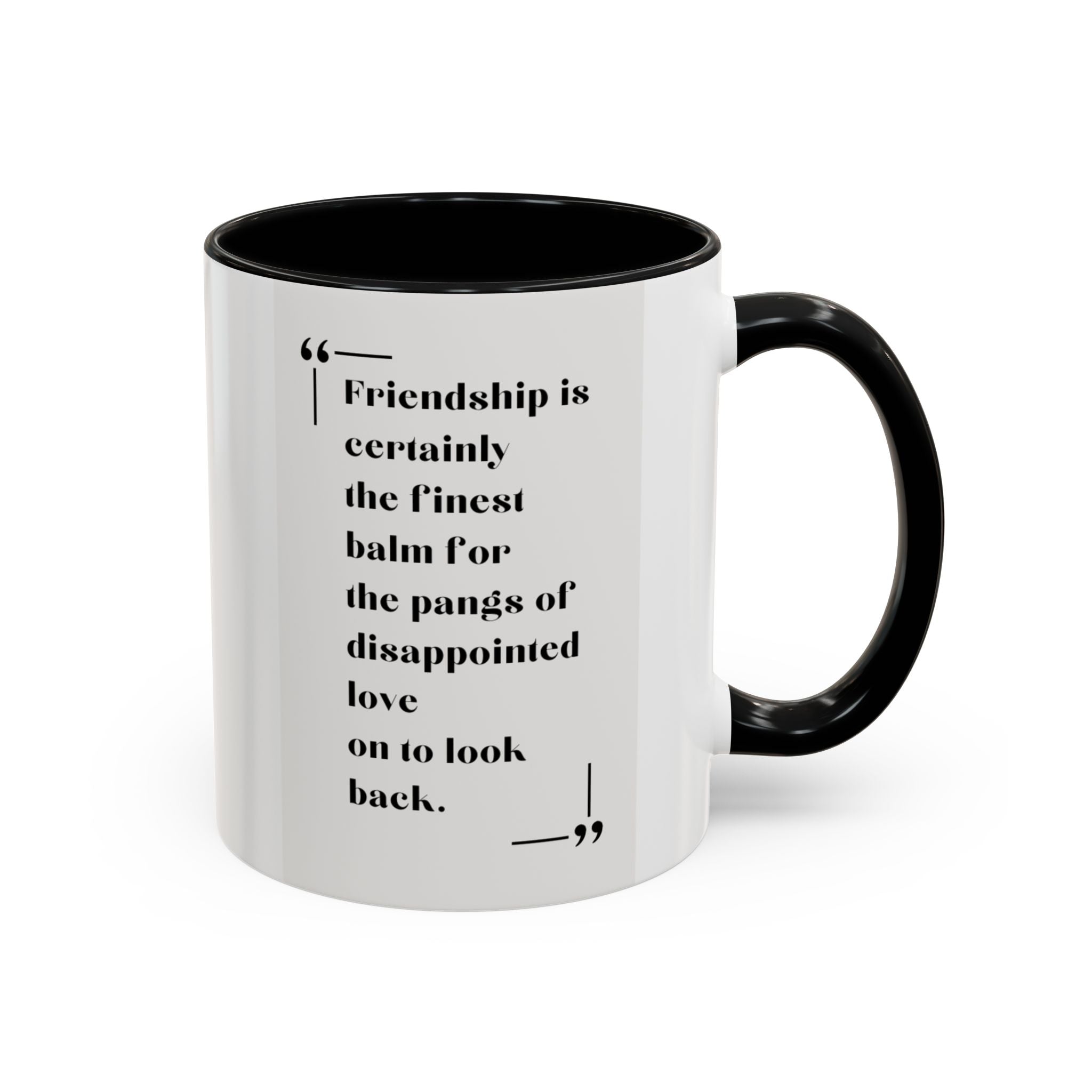 Jane Austen Friendship Quote Mug | Heartwarming Coffee Cup | 11oz, 15oz Accent Mugs for Literary Fans & Gift Ideas