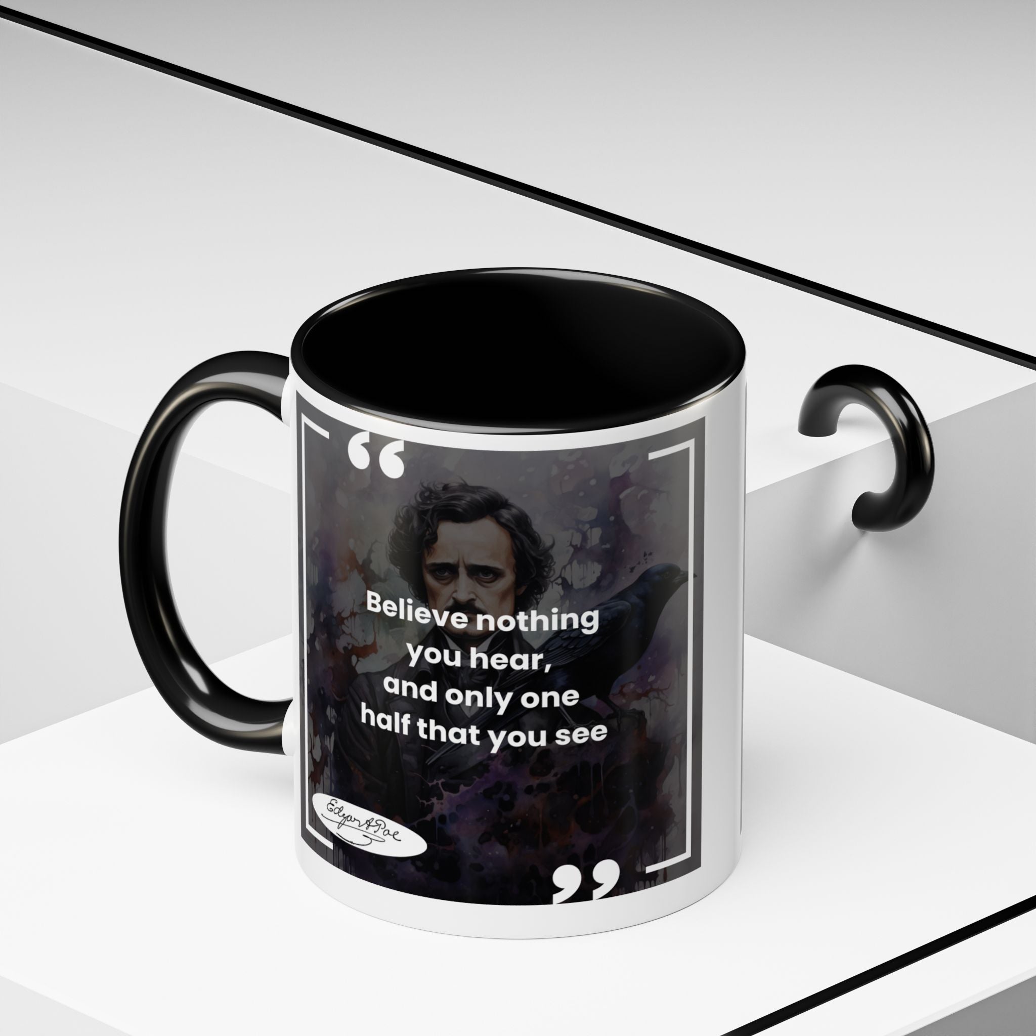 Edgar Allan Poe quote  - Believe nothing you hear...- Accent Coffee Mug (11, 15oz)