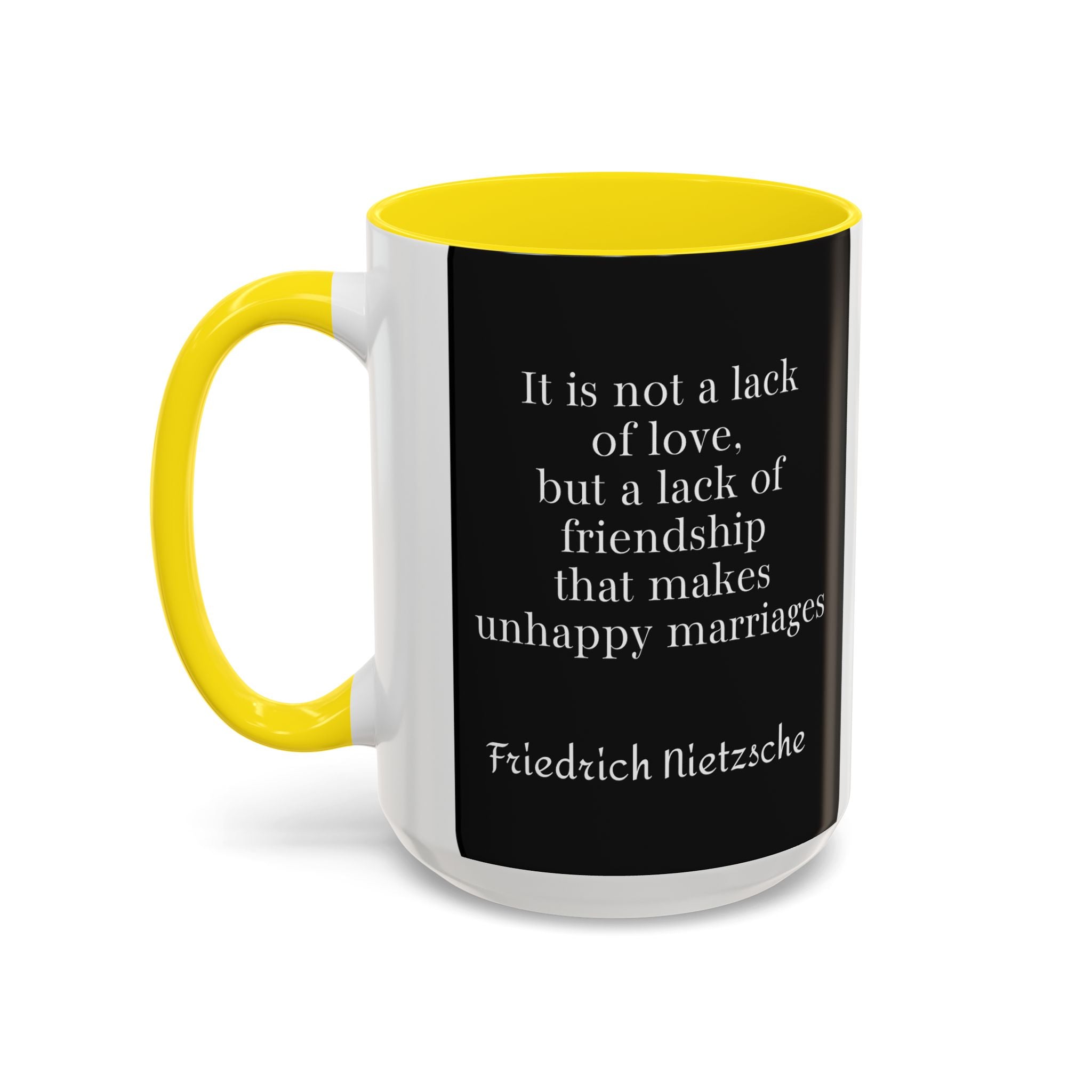 Nietzsche Friendship makes a Marriage Quote Coffee Cup | 11oz, 15oz Accent Mugs for Philosophy Lovers & Thoughtful Gifts