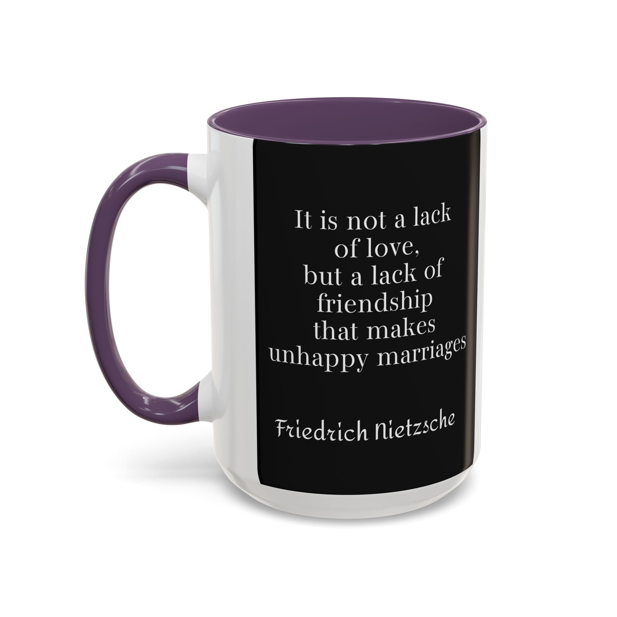 Nietzsche Friendship makes a Marriage Quote Coffee Cup | 11oz, 15oz Accent Mugs for Philosophy Lovers & Thoughtful Gifts