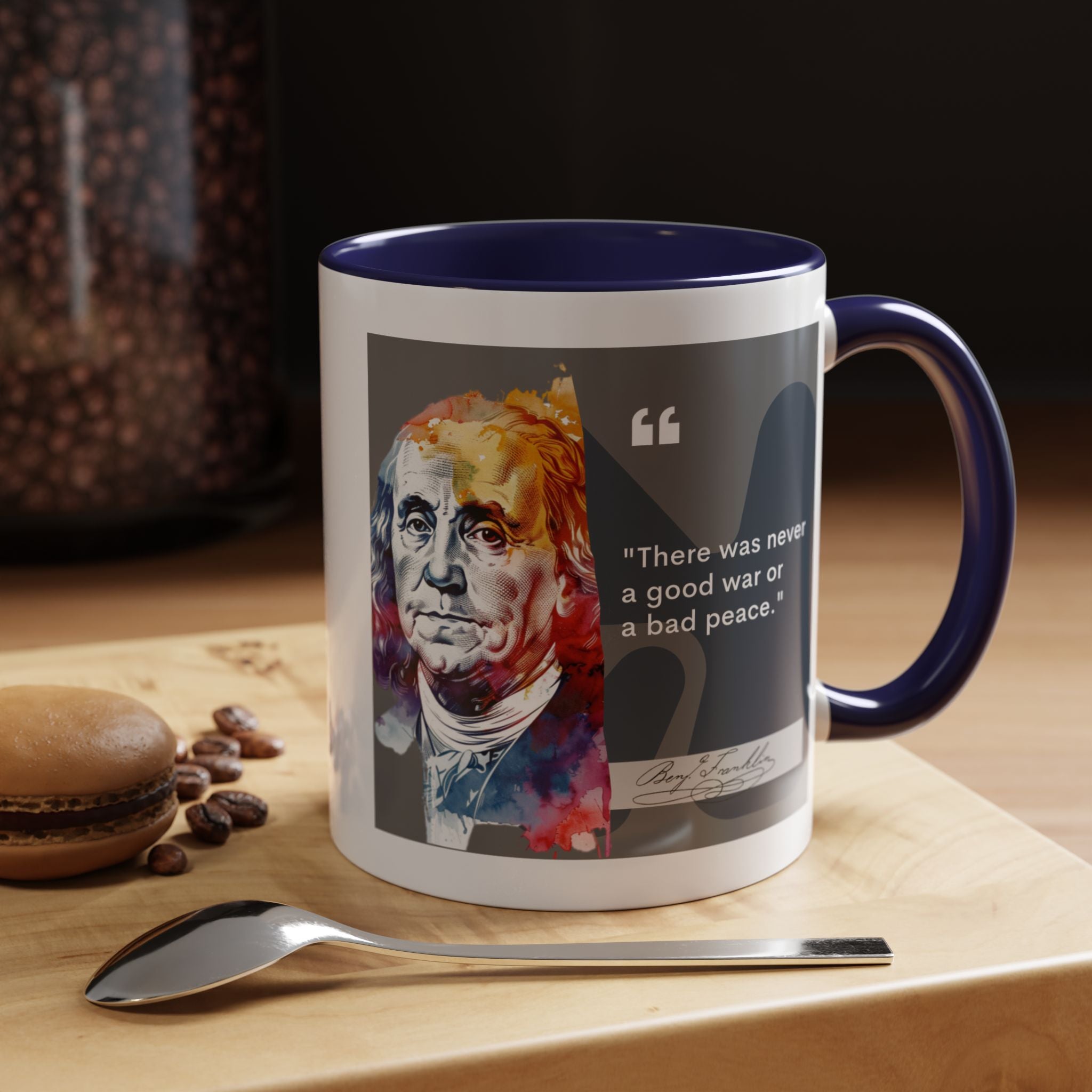 Benjamin Franklin quote - There was never...Accent Coffee Mug (11, 15oz)