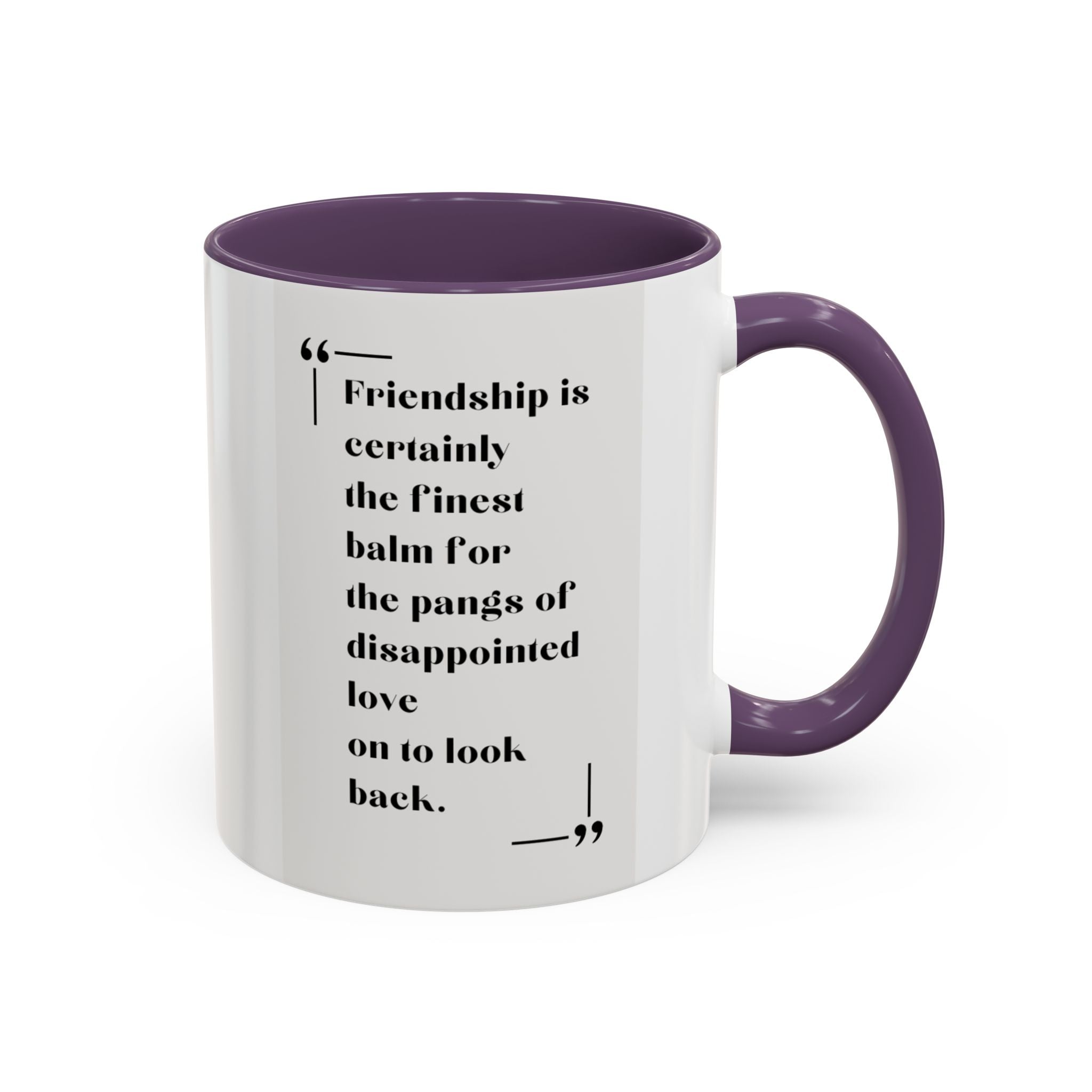 Jane Austen Friendship Quote Mug | Heartwarming Coffee Cup | 11oz, 15oz Accent Mugs for Literary Fans & Gift Ideas