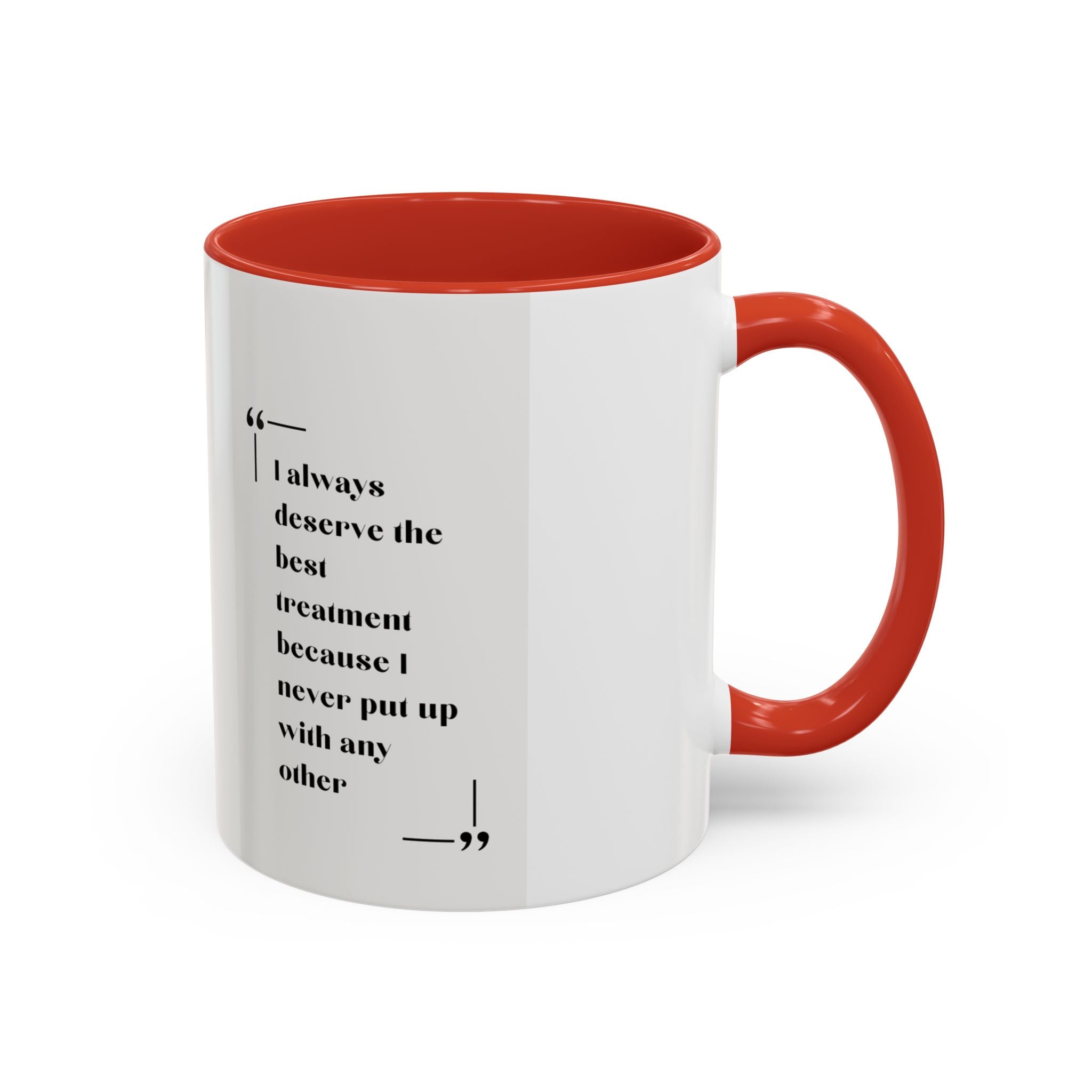Jane Austen Best Treatment Quote Coffee Mug | Empowering Accent Mug (11, 15oz) | Perfect Gift for Literary Enthusiasts