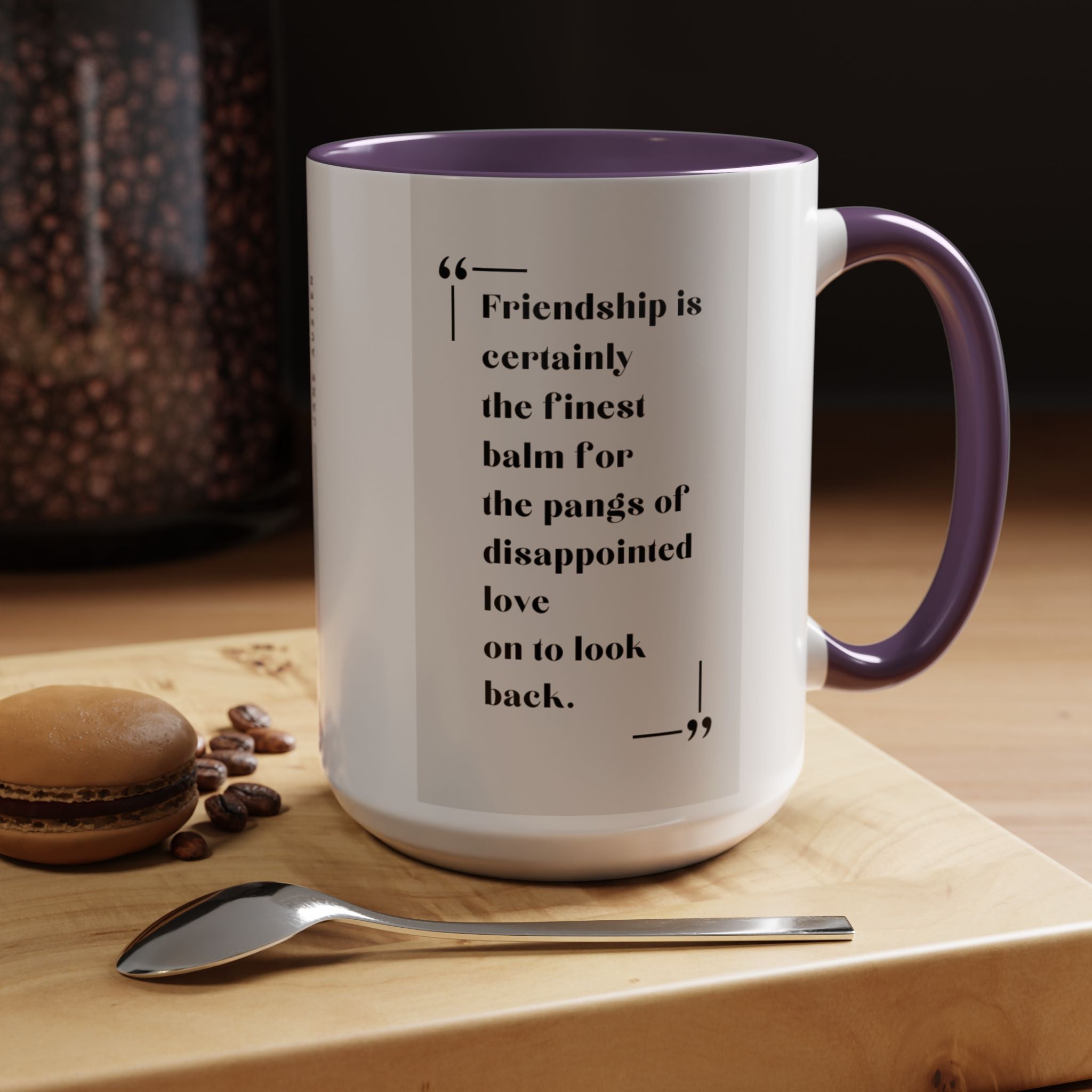 Jane Austen Friendship Quote Mug | Heartwarming Coffee Cup | 11oz, 15oz Accent Mugs for Literary Fans & Gift Ideas
