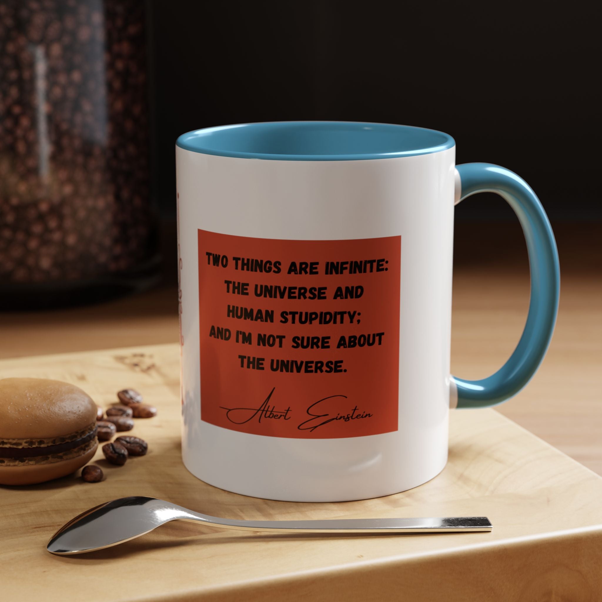 Albert Einstein Quote - Two things are infinite...  Coffee Mug (11, 15oz)