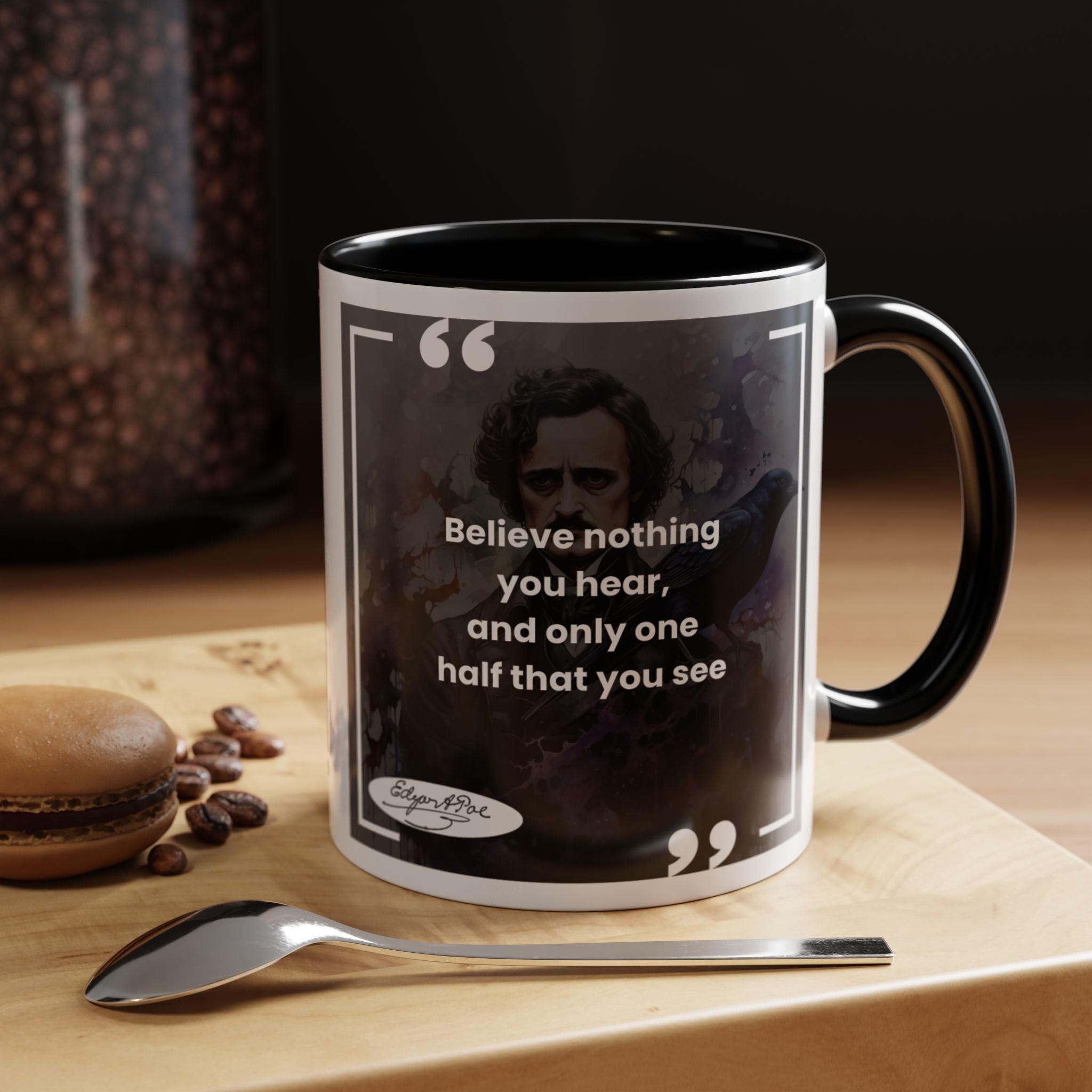 Edgar Allan Poe quote  - Believe nothing you hear...- Accent Coffee Mug (11, 15oz)