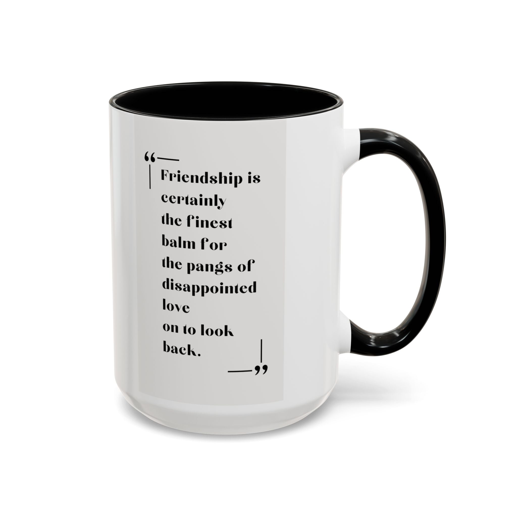 Jane Austen Friendship Quote Mug | Heartwarming Coffee Cup | 11oz, 15oz Accent Mugs for Literary Fans & Gift Ideas