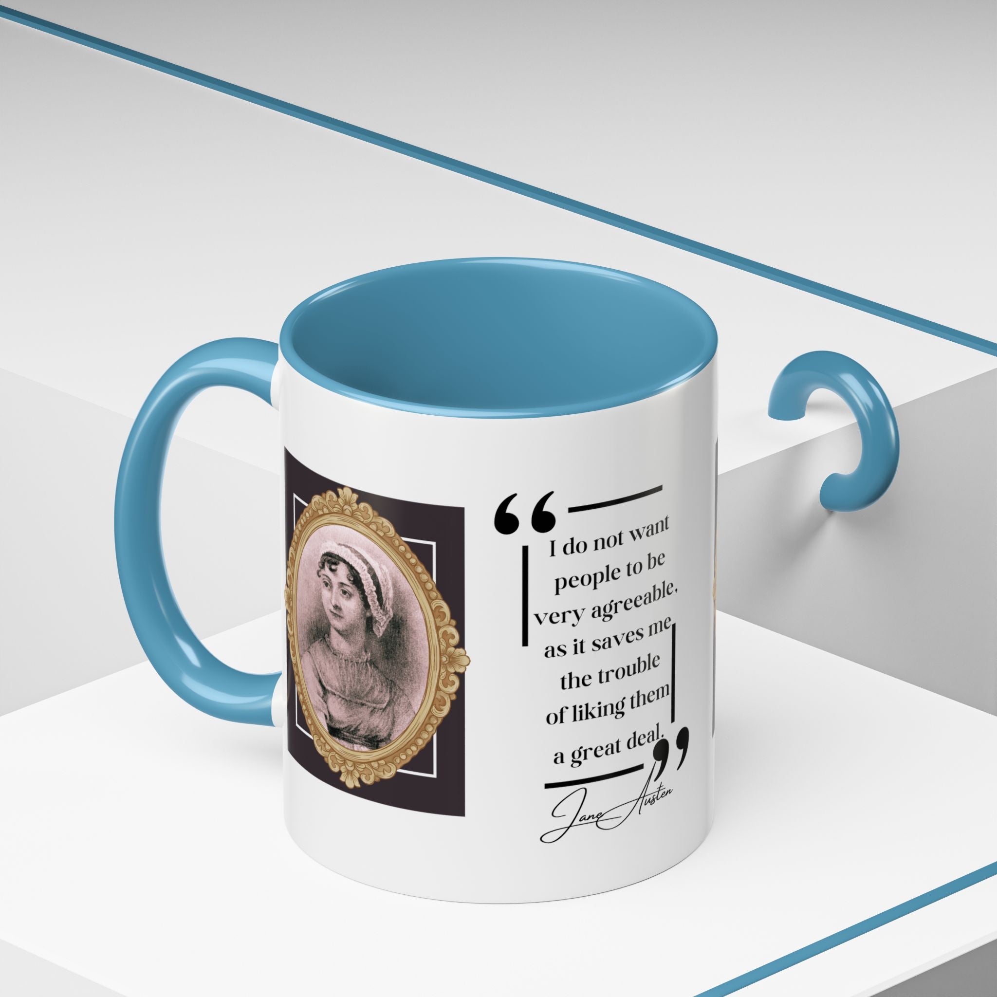 Jane Austen Quote I Do Not Want People to Be Very Agreeable and Author Picture Accent Coffee Mug - 11oz & 15oz Options