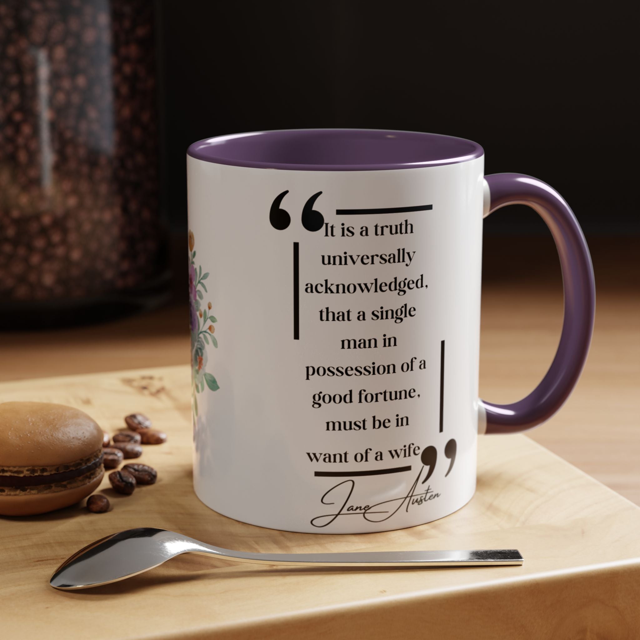 Jane Austen Quote It Is a Truth Universally Acknowledged, That a Single Man in Possession Accent Coffee Mug - 11oz & 15oz Options