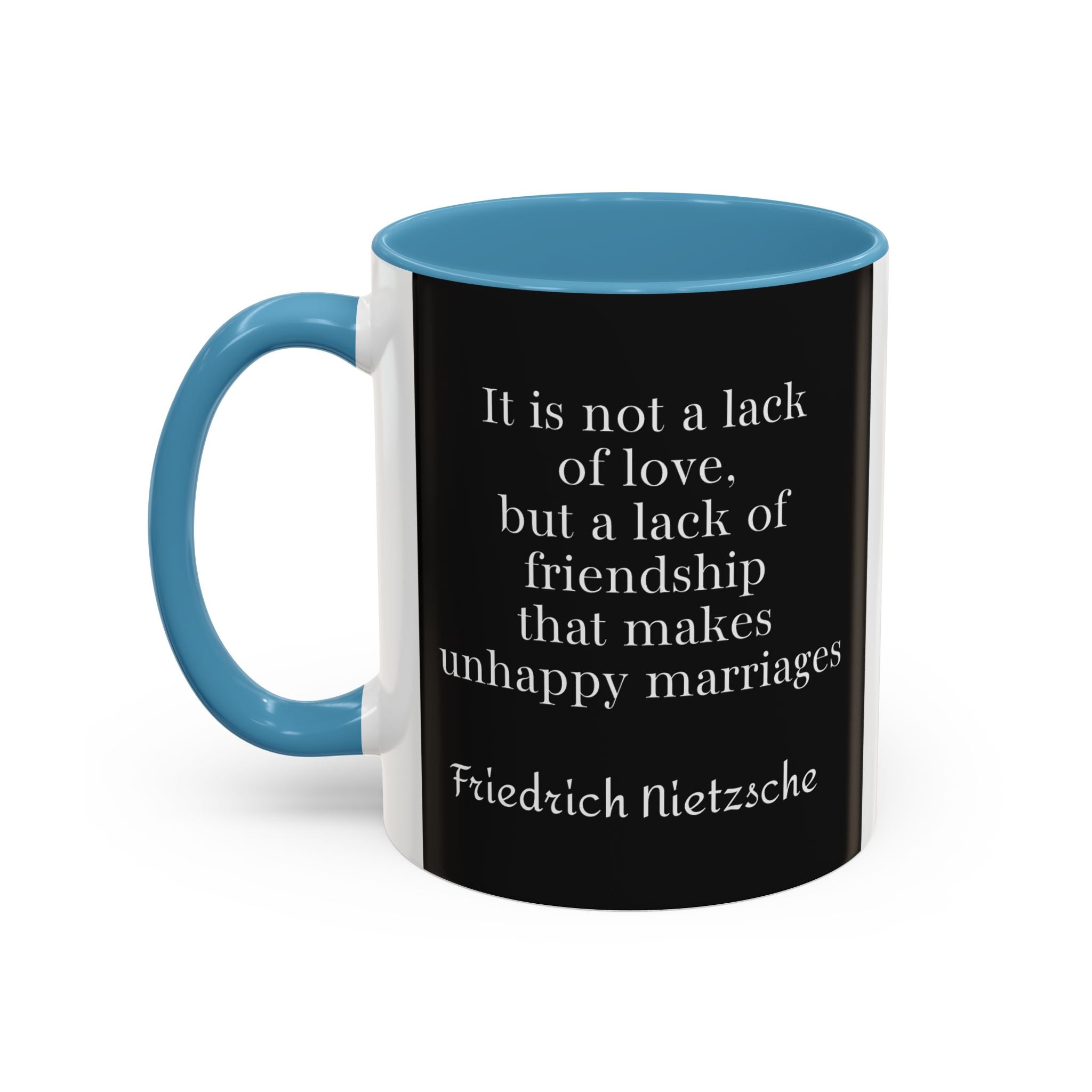 Nietzsche Friendship makes a Marriage Quote Coffee Cup | 11oz, 15oz Accent Mugs for Philosophy Lovers & Thoughtful Gifts