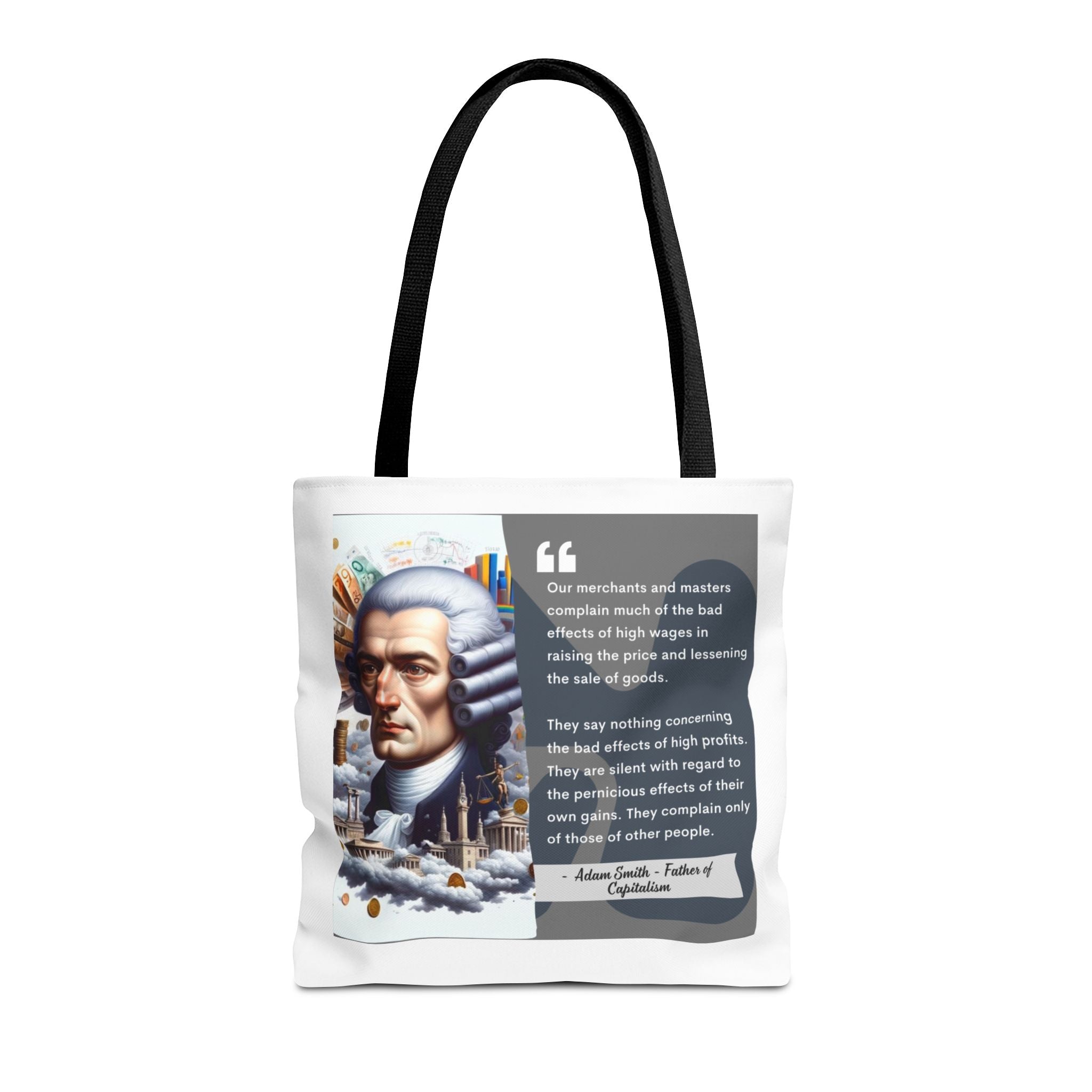 Adam Smith Quote about High Wages vs. Profits Quote Father of Capitalism Tote Bag