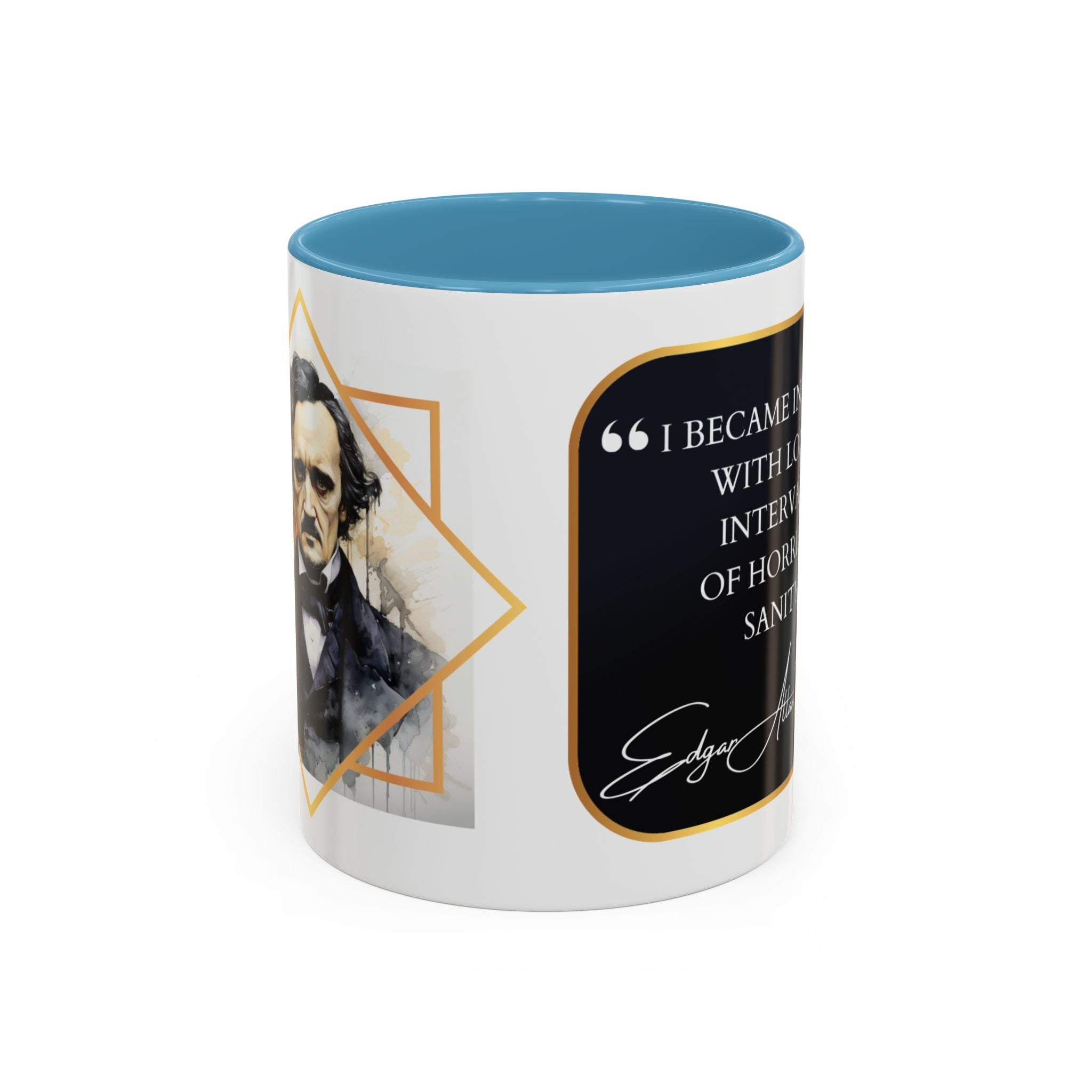 Edgar Allan Poe - I became insane, with long intervals of horrible sanity - Quote Accent Coffee Mug (11, 15oz)