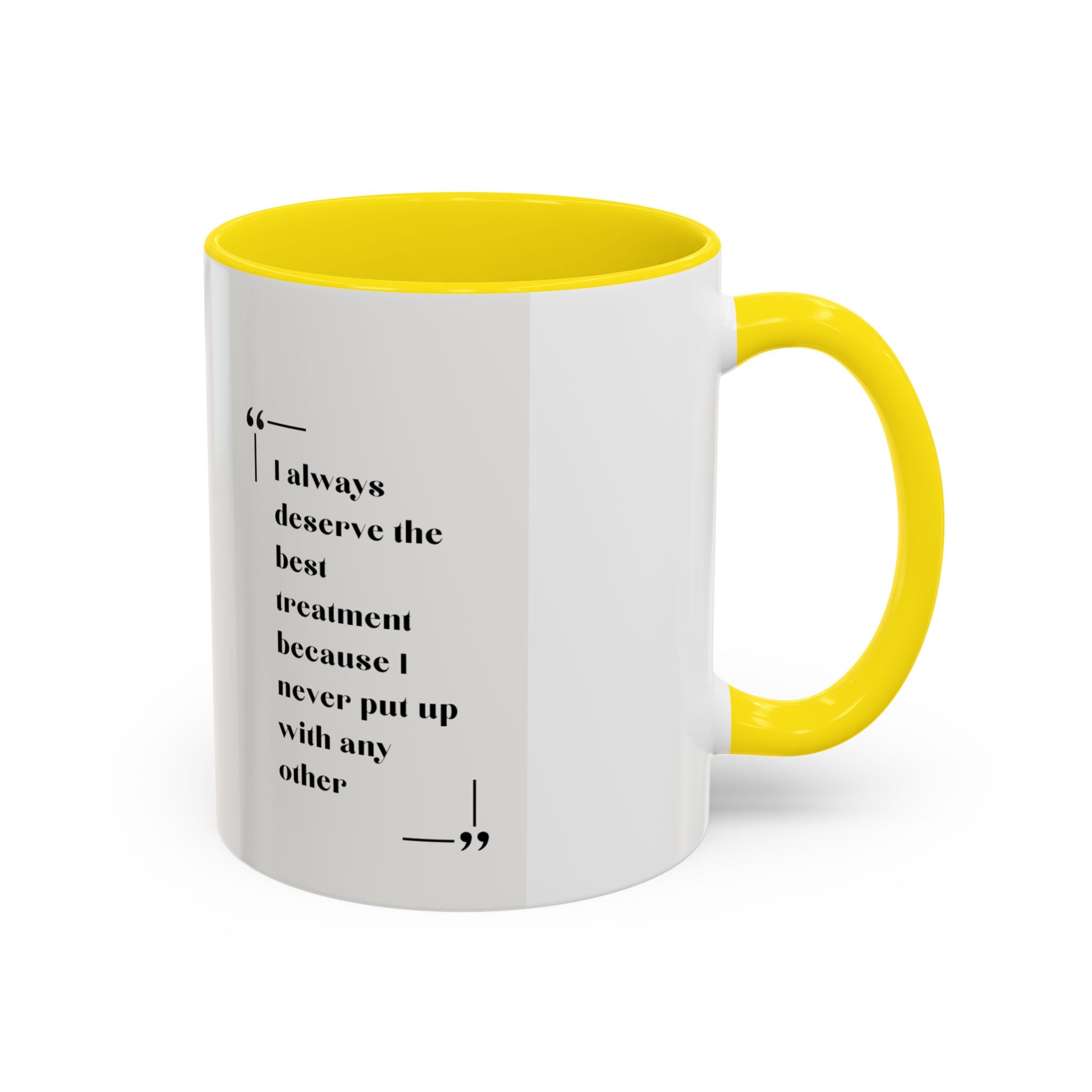 Jane Austen Best Treatment Quote Coffee Mug | Empowering Accent Mug (11, 15oz) | Perfect Gift for Literary Enthusiasts