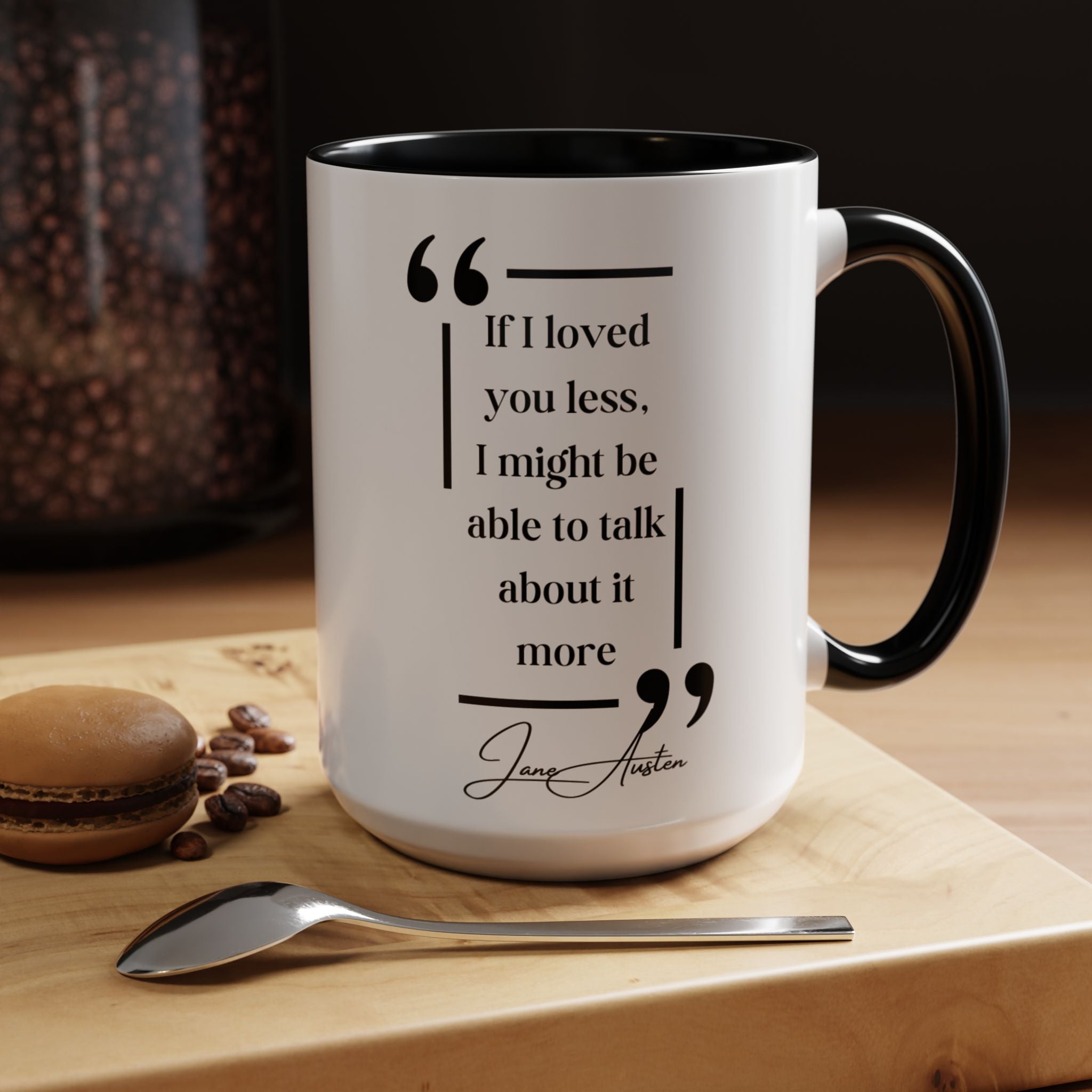 Jane Austen If I Loved You Less, I Might Talk About It More Author Picture Accent Coffee Mug - 11oz & 15oz Options | Romance Gift