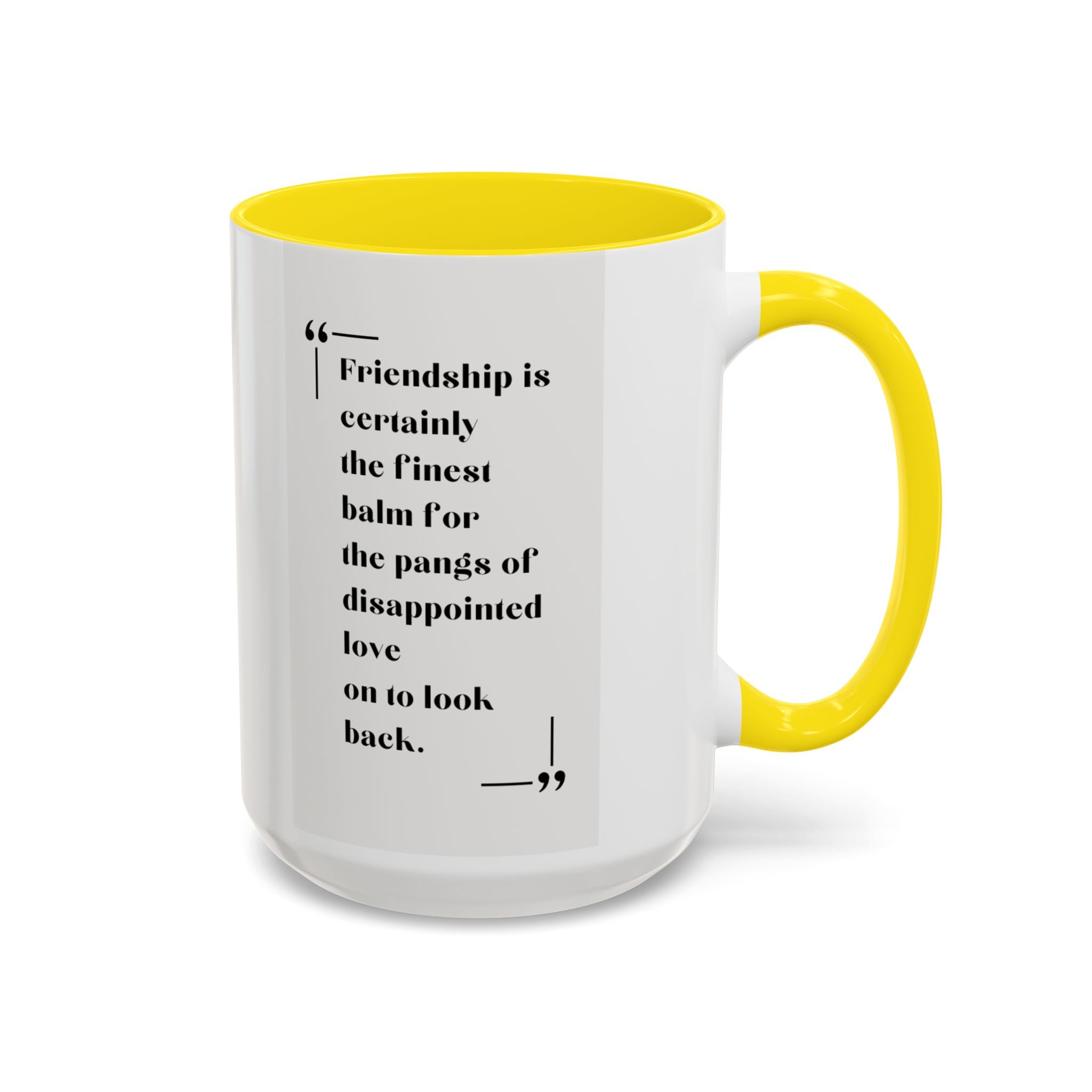 Jane Austen Friendship Quote Mug | Heartwarming Coffee Cup | 11oz, 15oz Accent Mugs for Literary Fans & Gift Ideas
